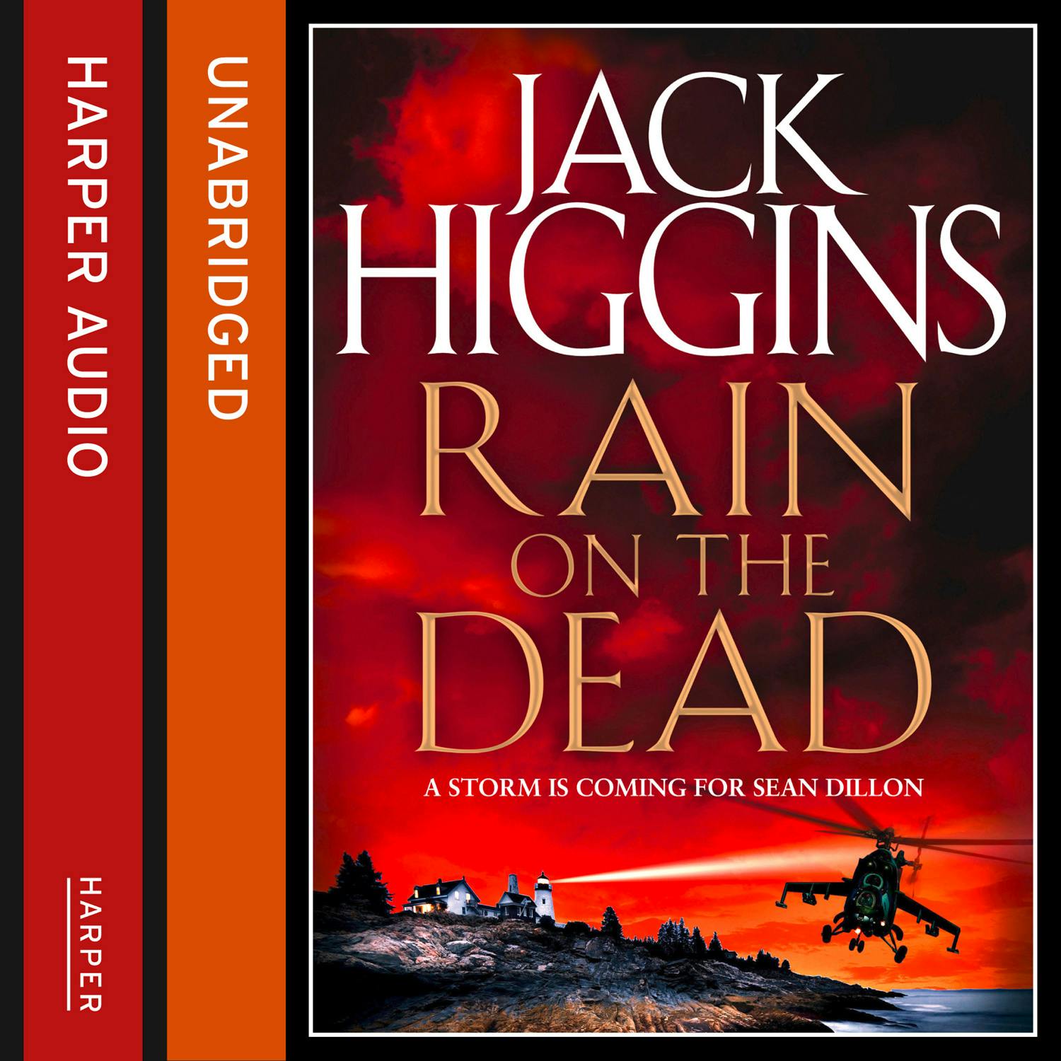 Rain on the Dead (Sean Dillon Series, Book 21) - Jack Higgins