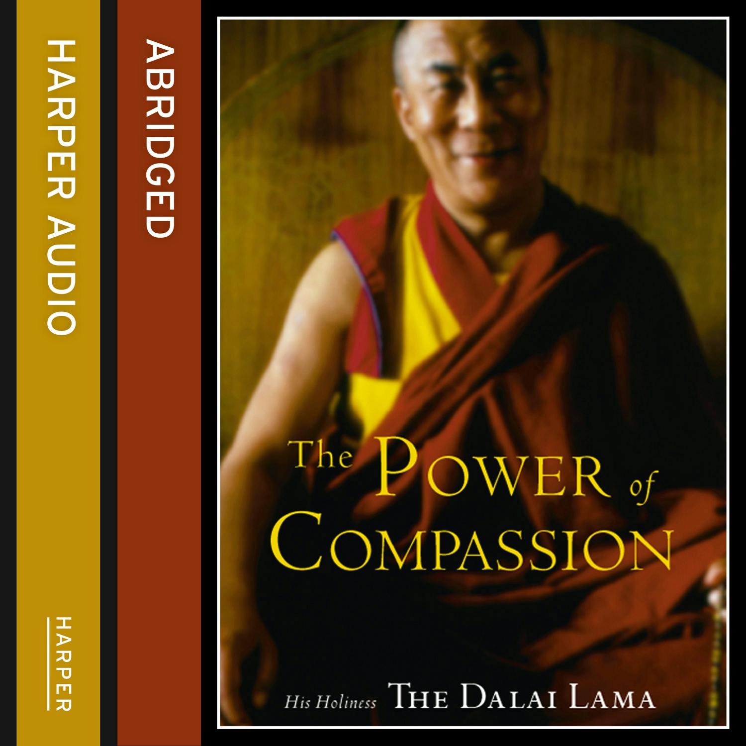 The Power of Compassion: A Collection of Lectures - His Holiness the Dalai Lama