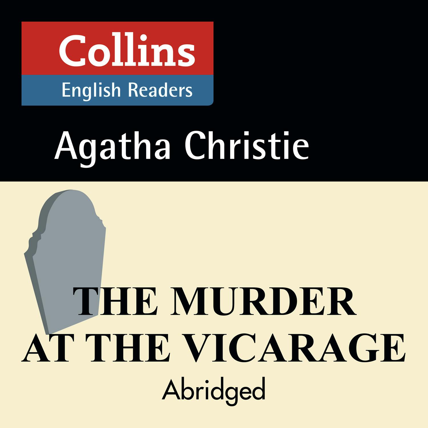 The Murder at the Vicarage: B2 (Collins Agatha Christie ELT Readers) - Agatha Christie