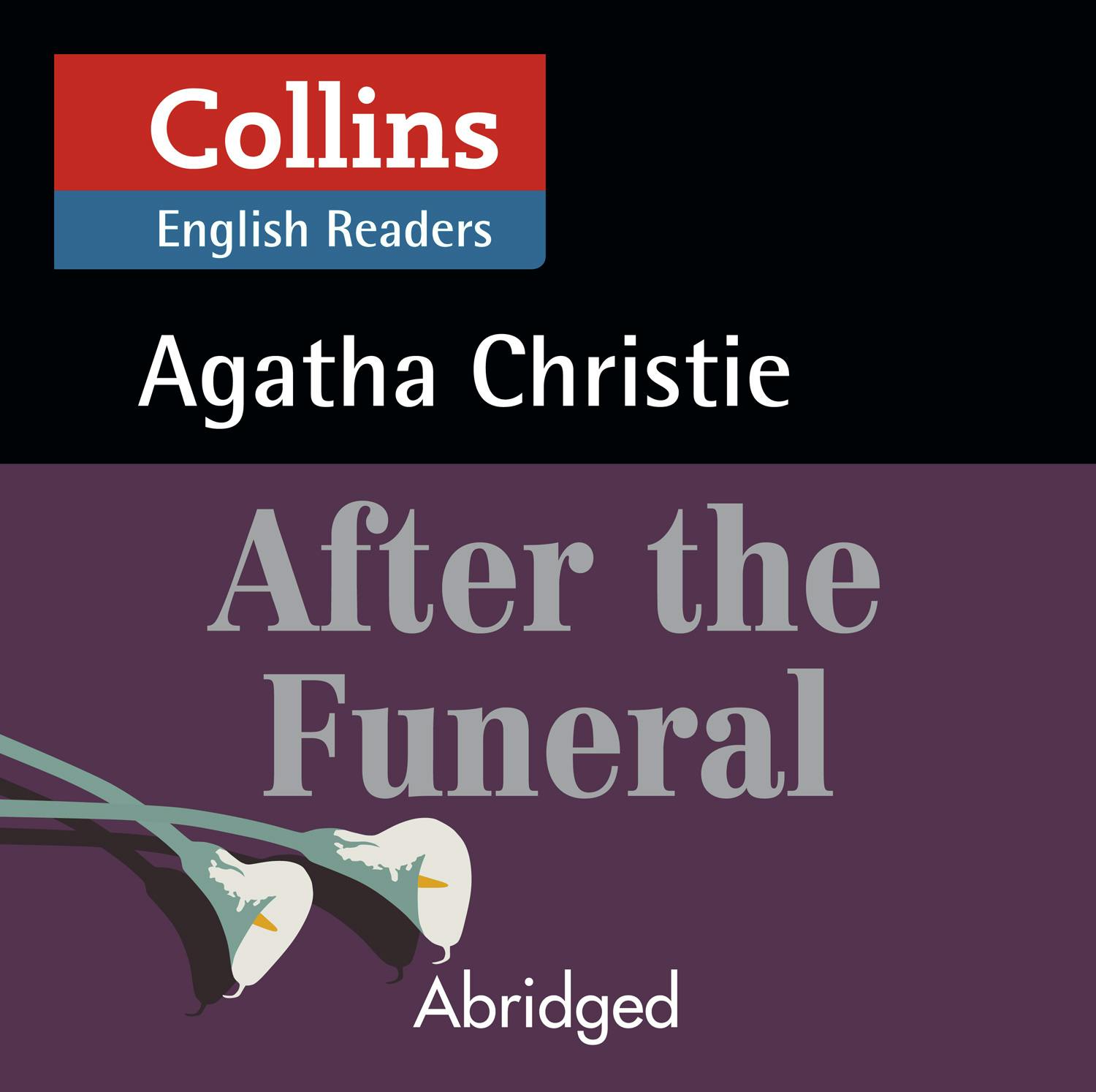 After the Funeral: B2 (Collins Agatha Christie ELT Readers) - Agatha Christie