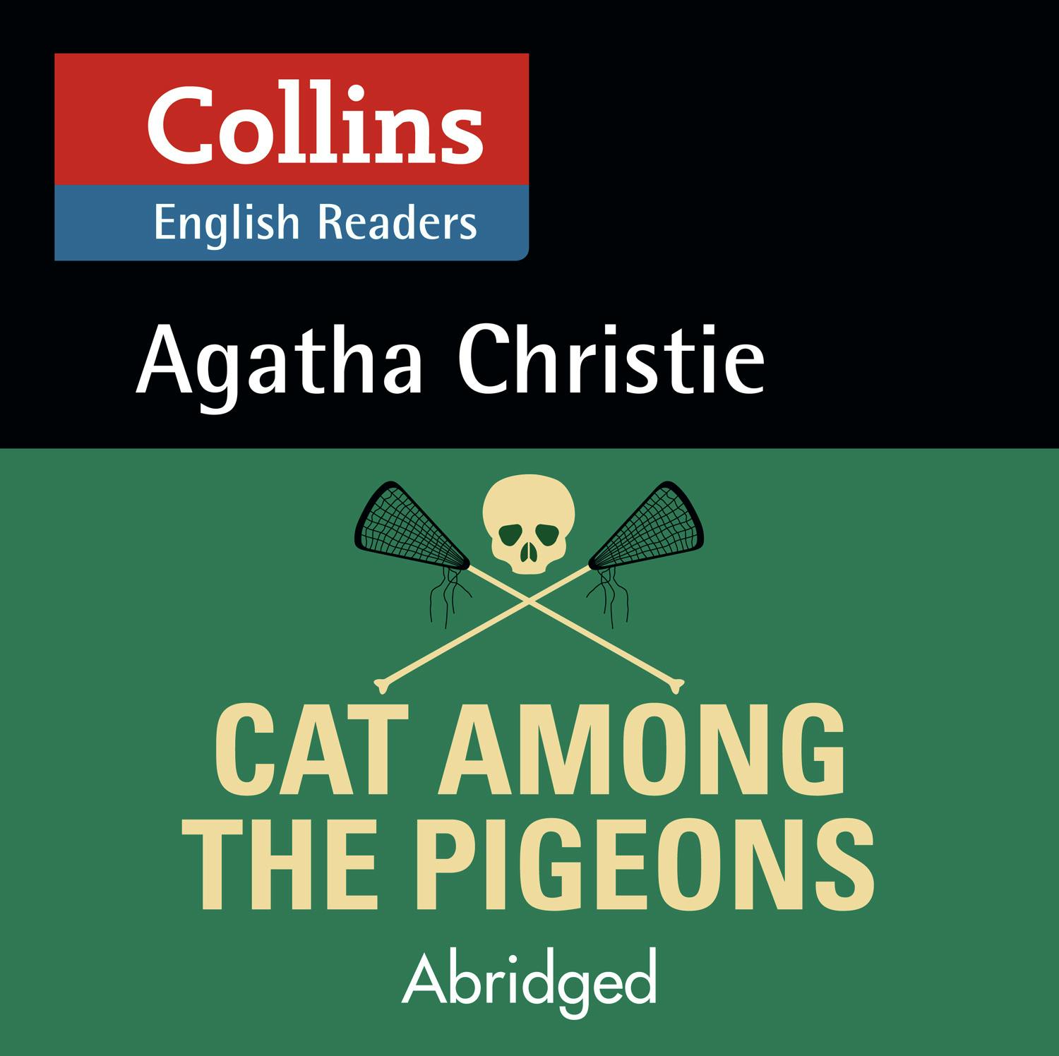 Cat Among the Pigeons: B2 (Collins Agatha Christie ELT Readers) - Agatha Christie