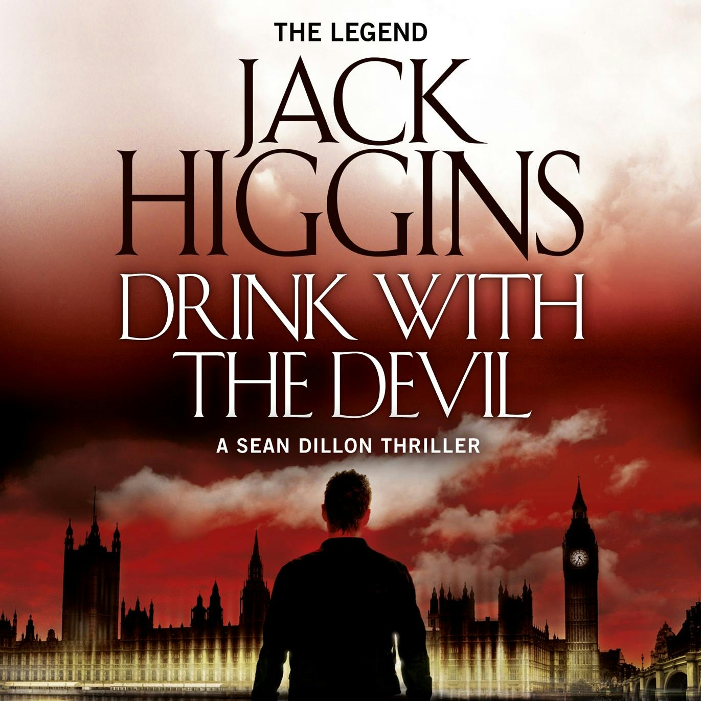 Drink with the Devil (Sean Dillon Series, Book 5) - Jack Higgins