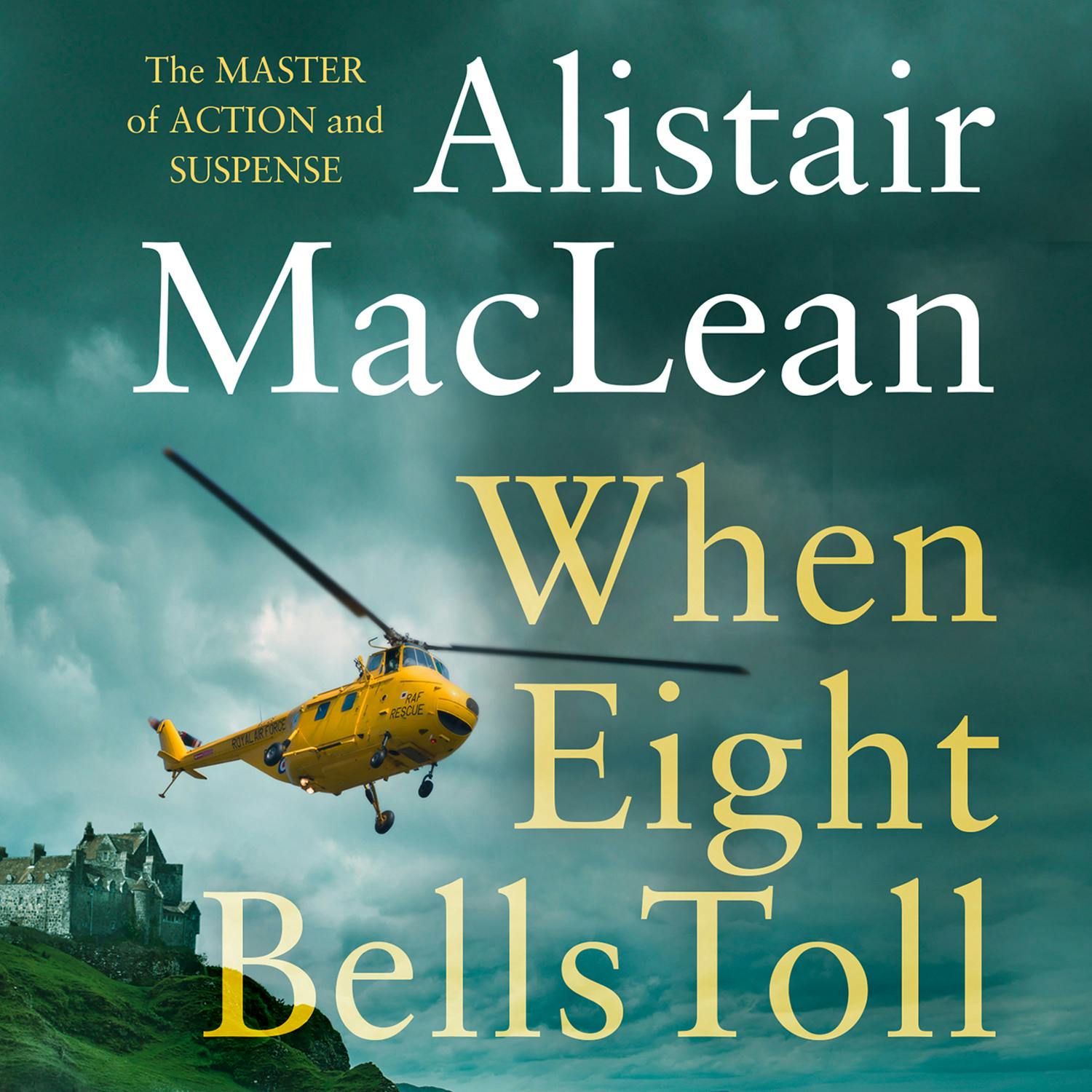 When Eight Bells Toll - Alistair MacLean