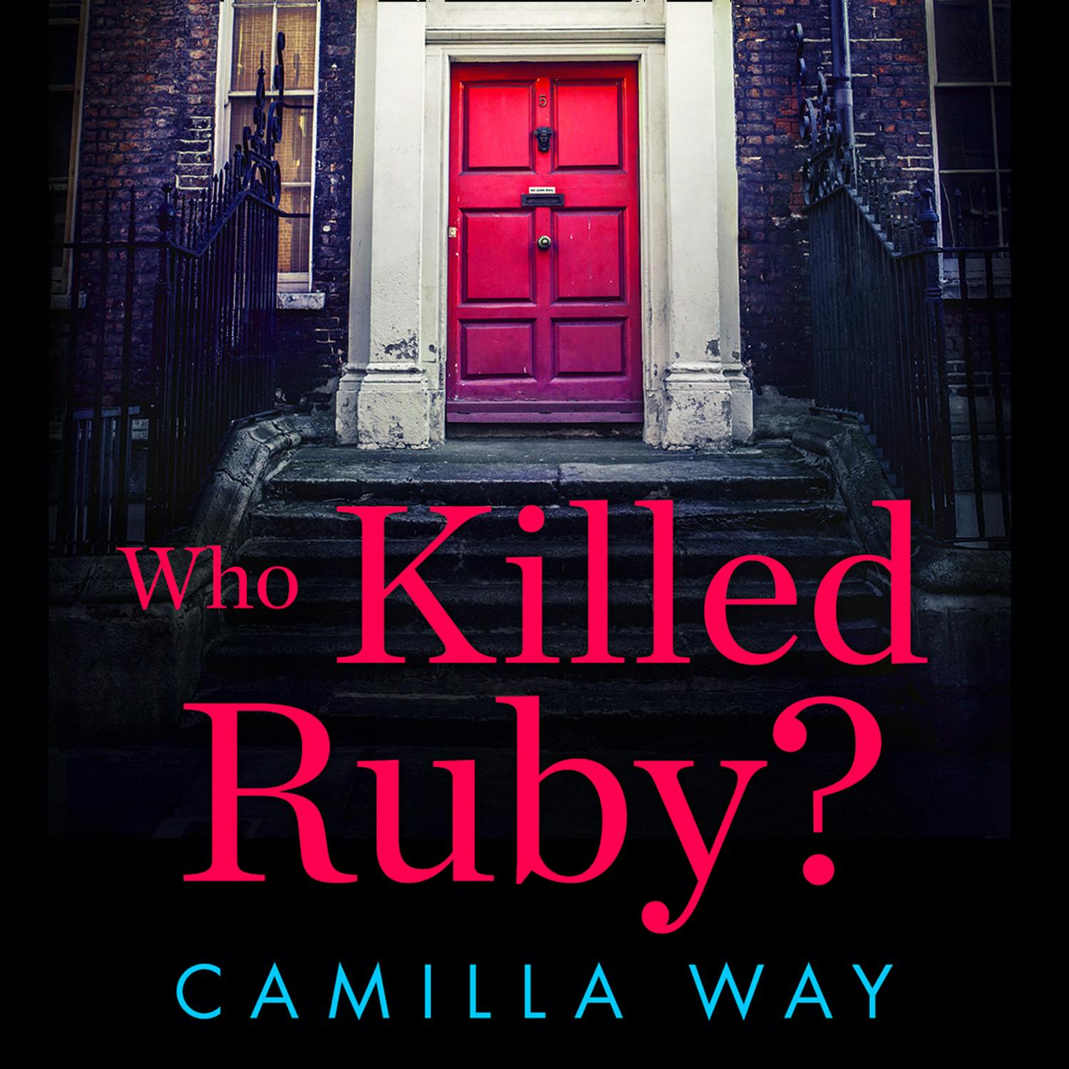 Who Killed Ruby? - Camilla Way