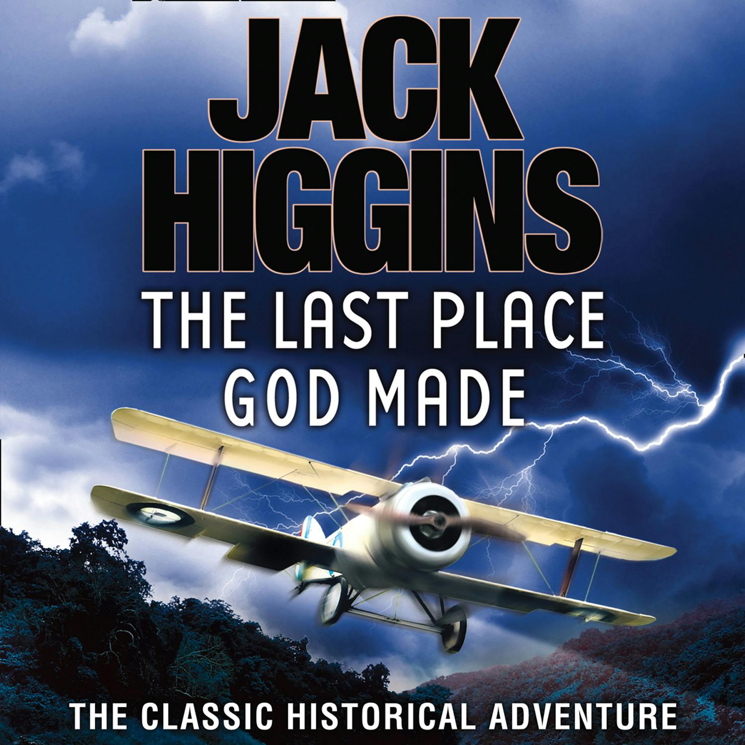 The Last Place God Made - Jack Higgins
