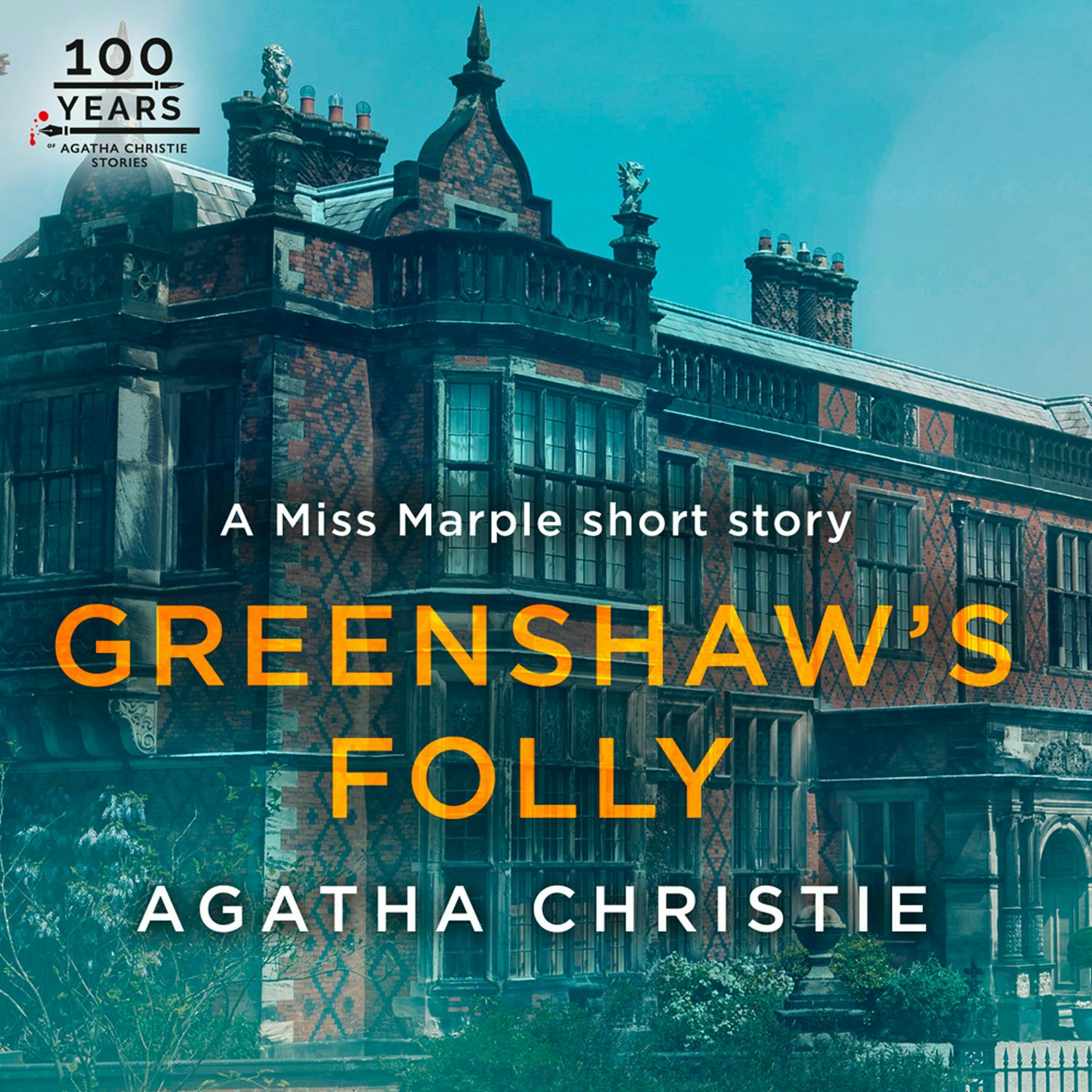 Greenshaw’s Folly: A Miss Marple Short Story - Agatha Christie