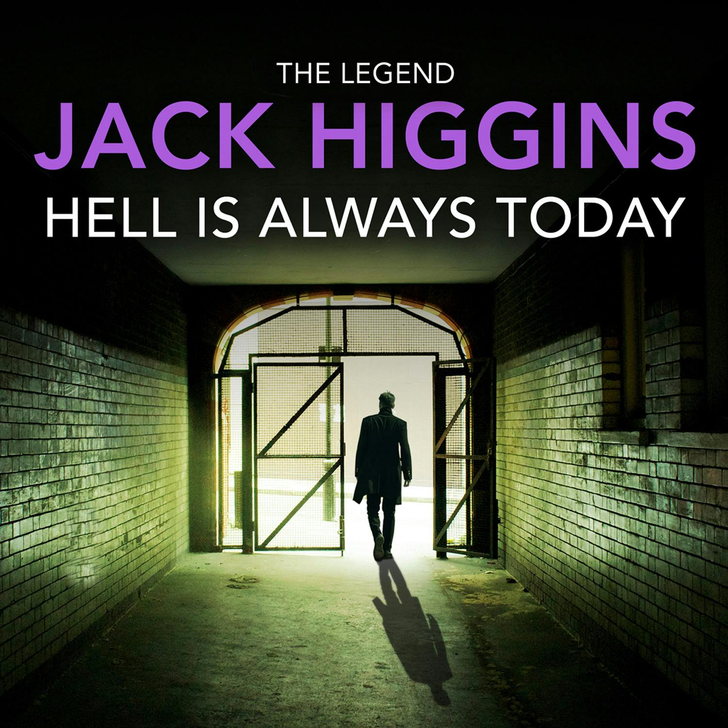 Hell is Always Today - Jack Higgins