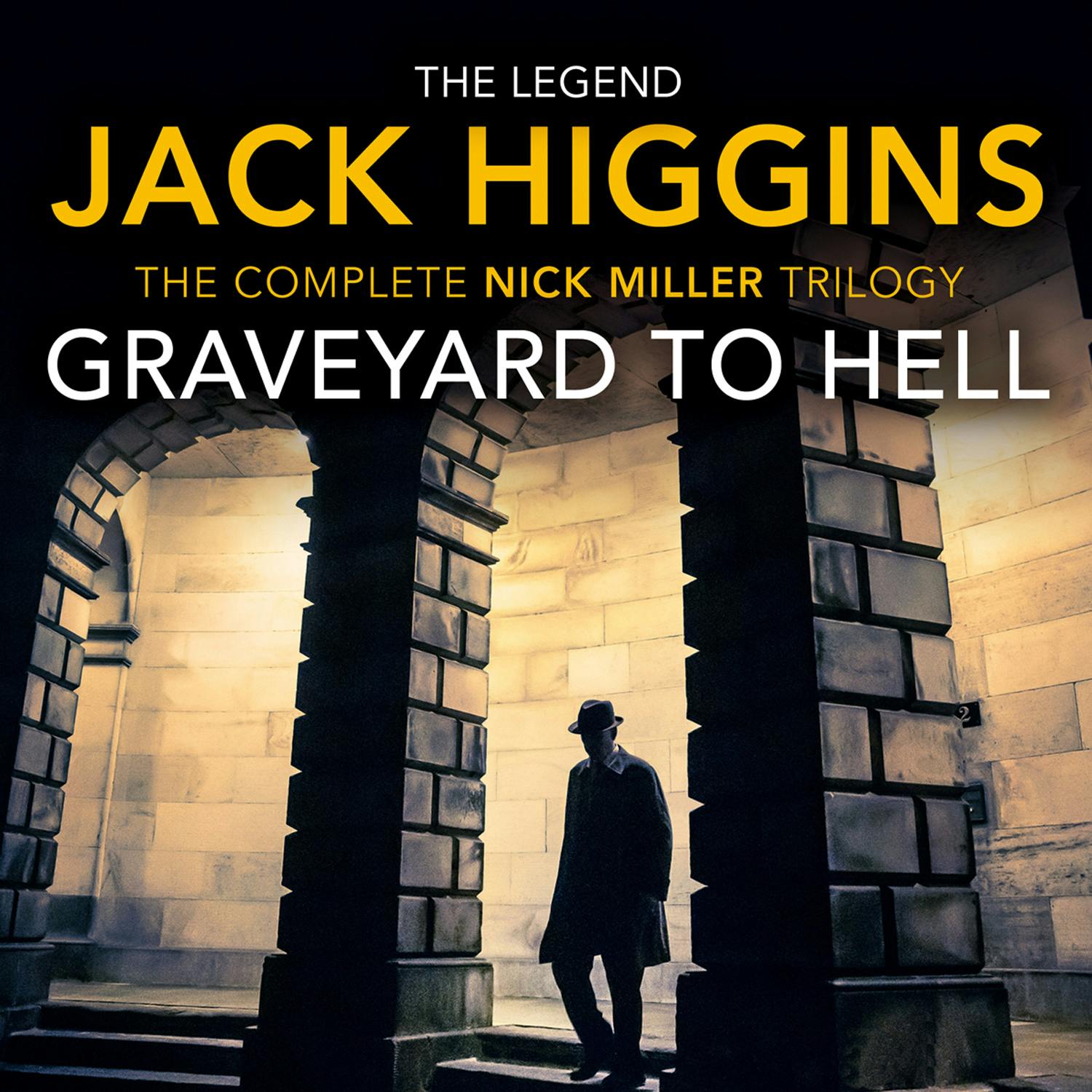 Graveyard to Hell - Jack Higgins