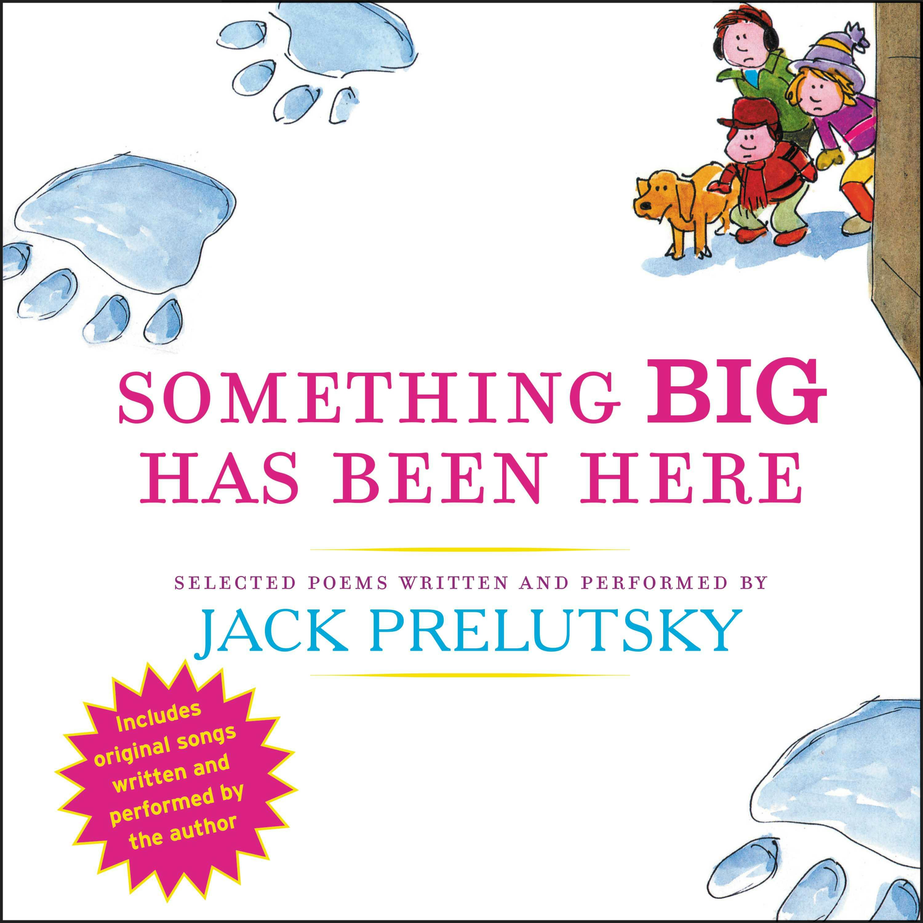 Something Big Has Been Here - Jack Prelutsky