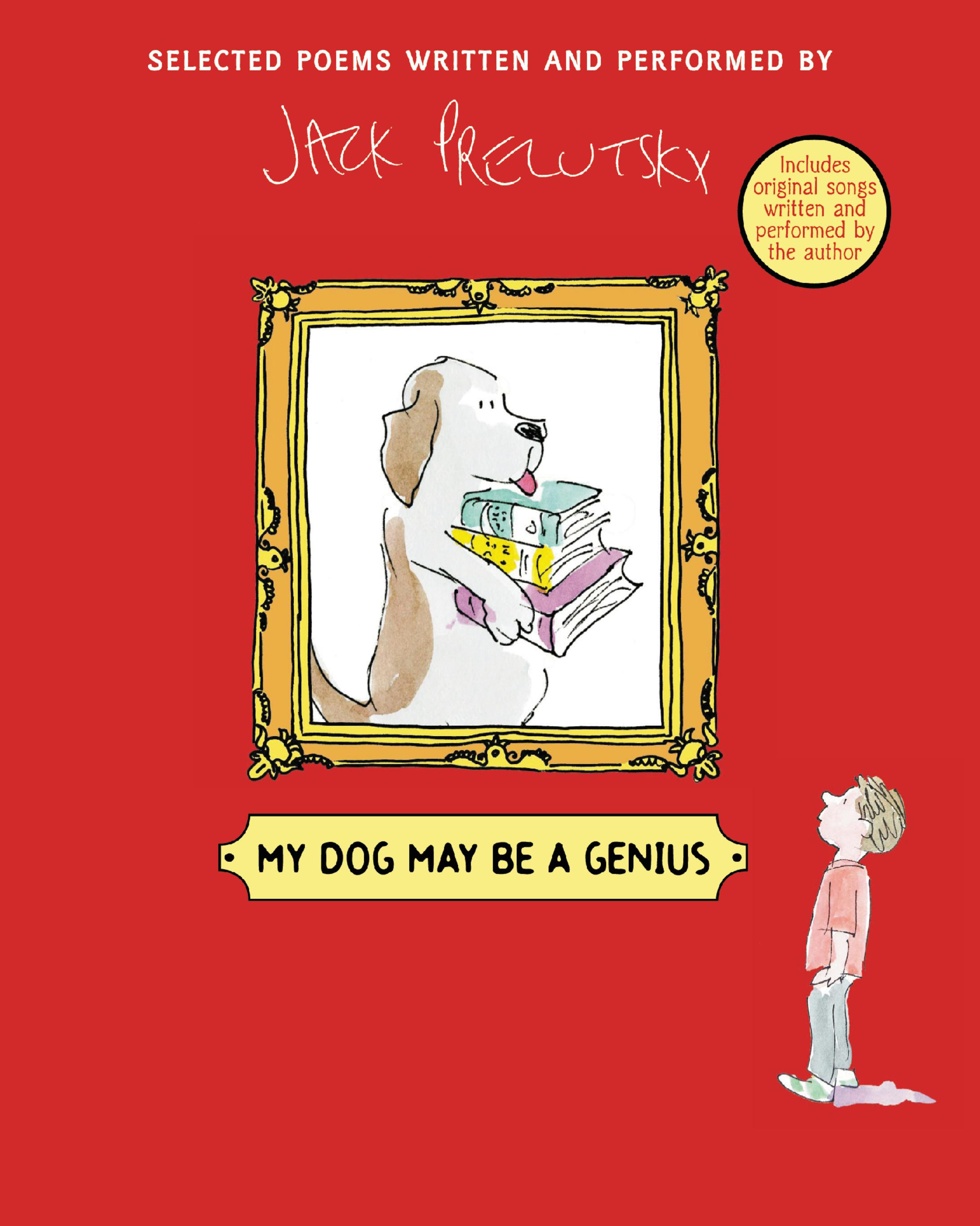 My Dog May Be a Genius - Jack Prelutsky