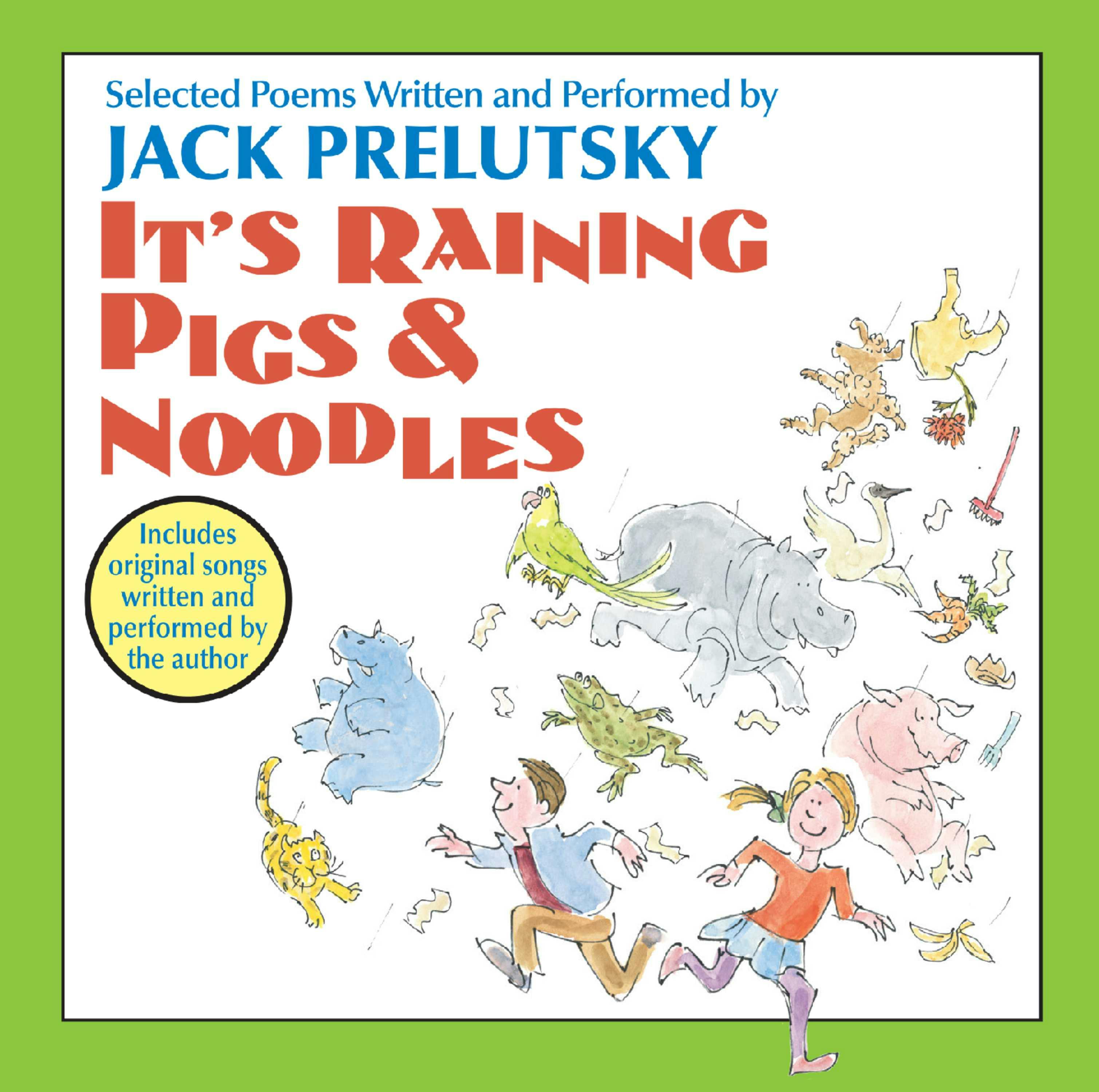 It's Raining Pigs and Noodles - Jack Prelutsky