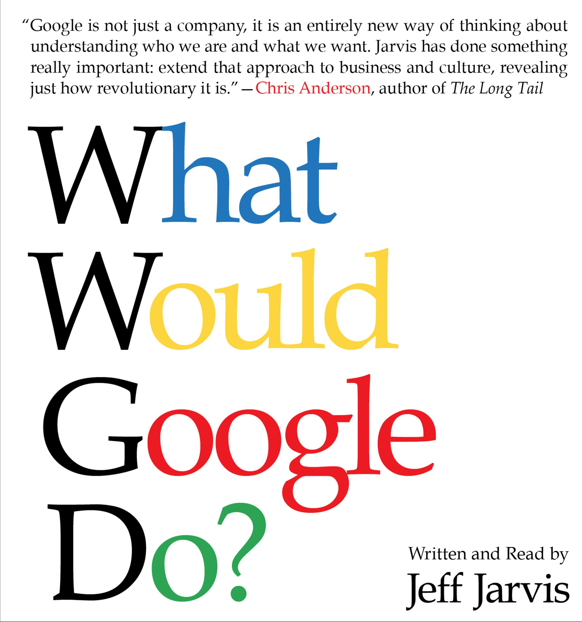 What Would Google Do? - undefined