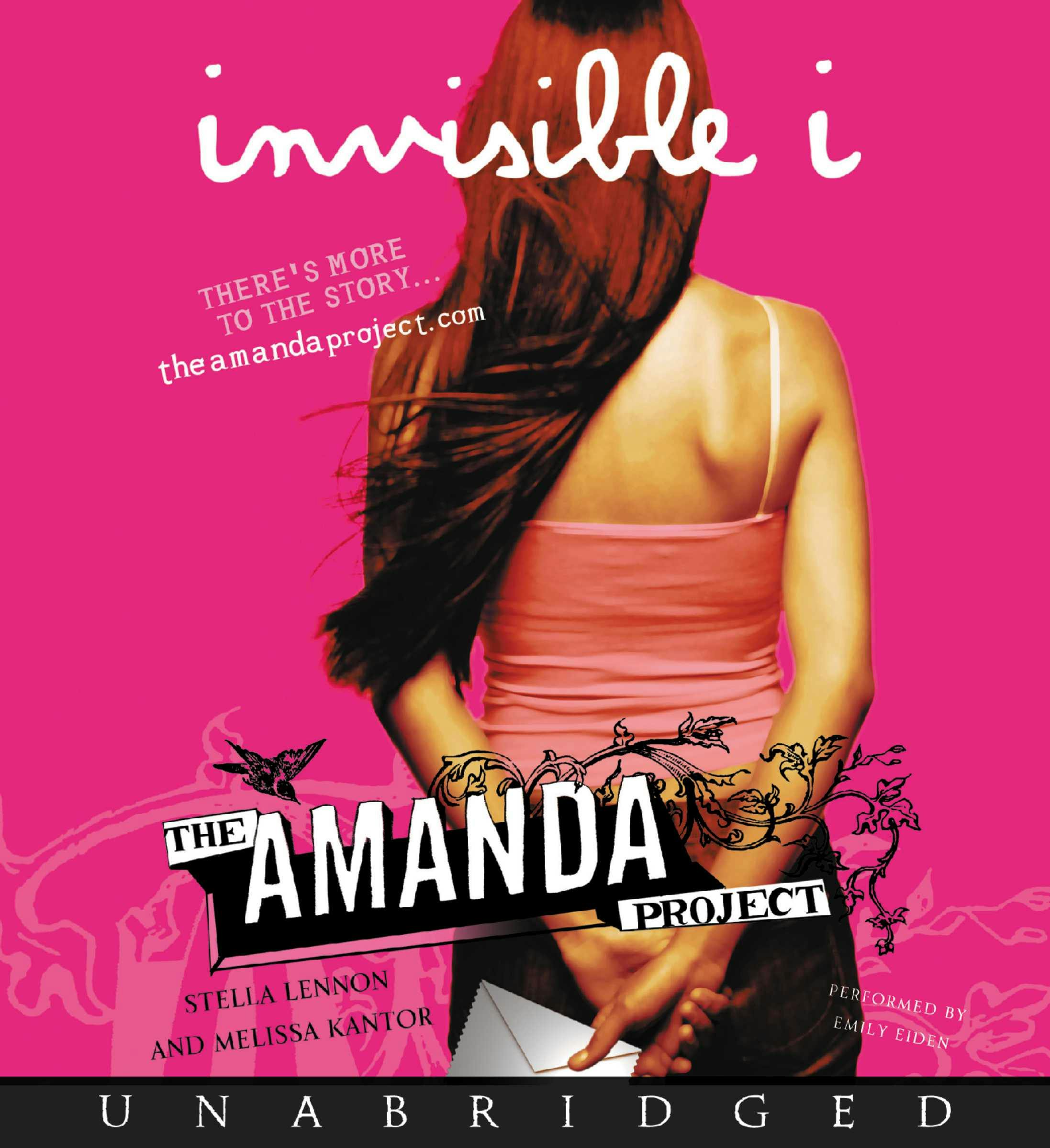 The Amanda Project: Book 1: invisible I - Amanda Valentino
