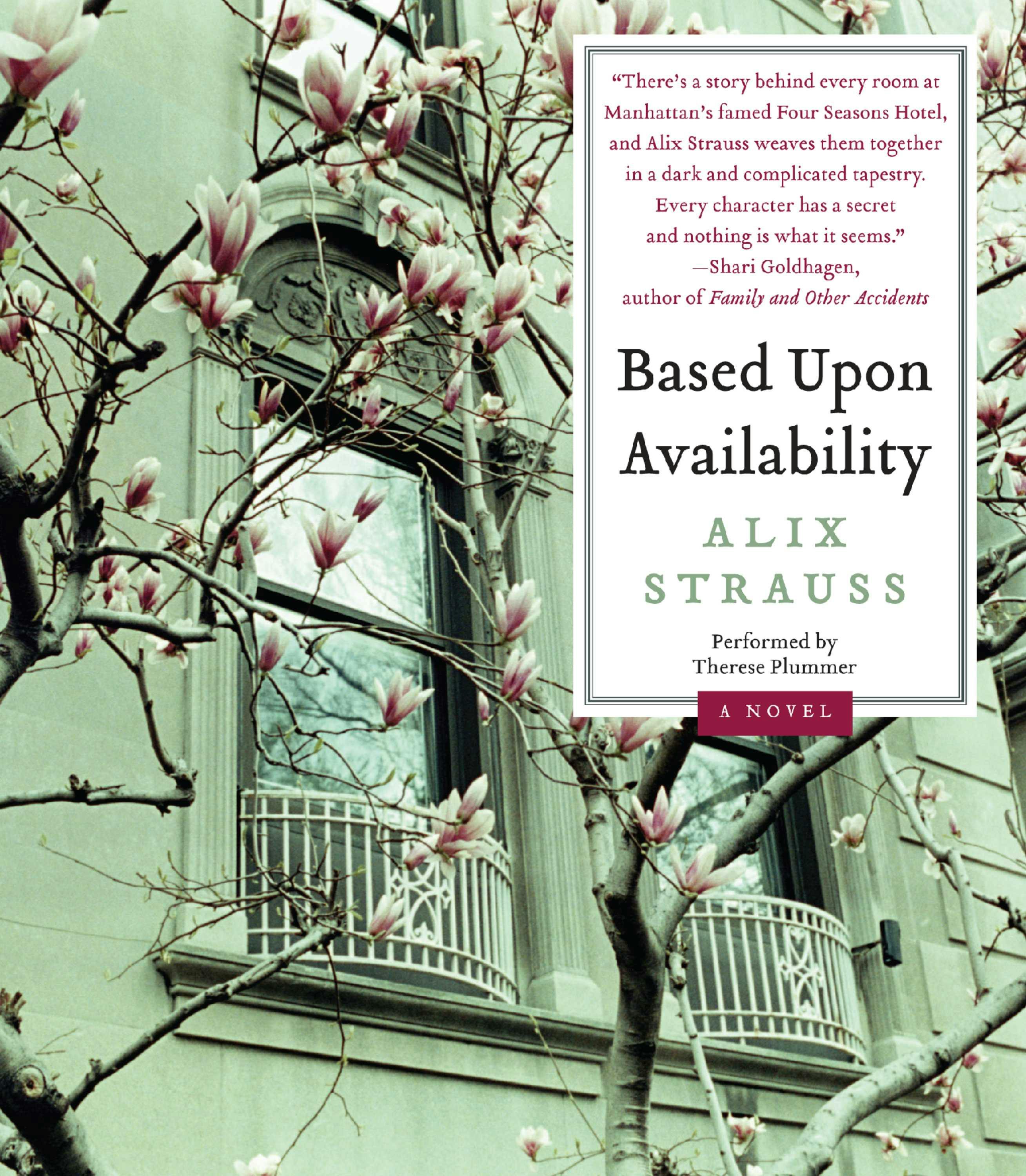 Based Upon Availability: A Novel - Alix Strauss