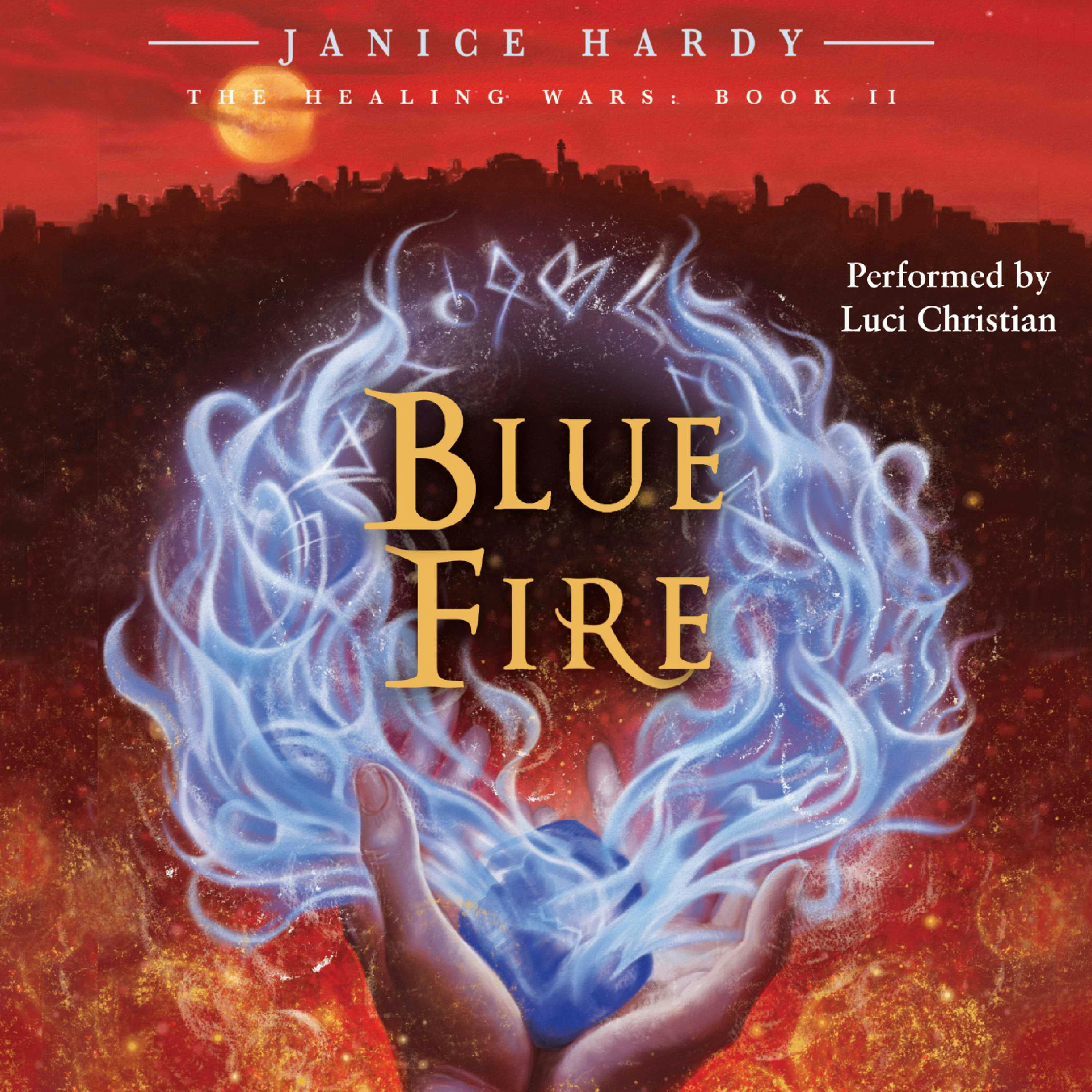 The Healing Wars: Book II: Blue Fire - undefined