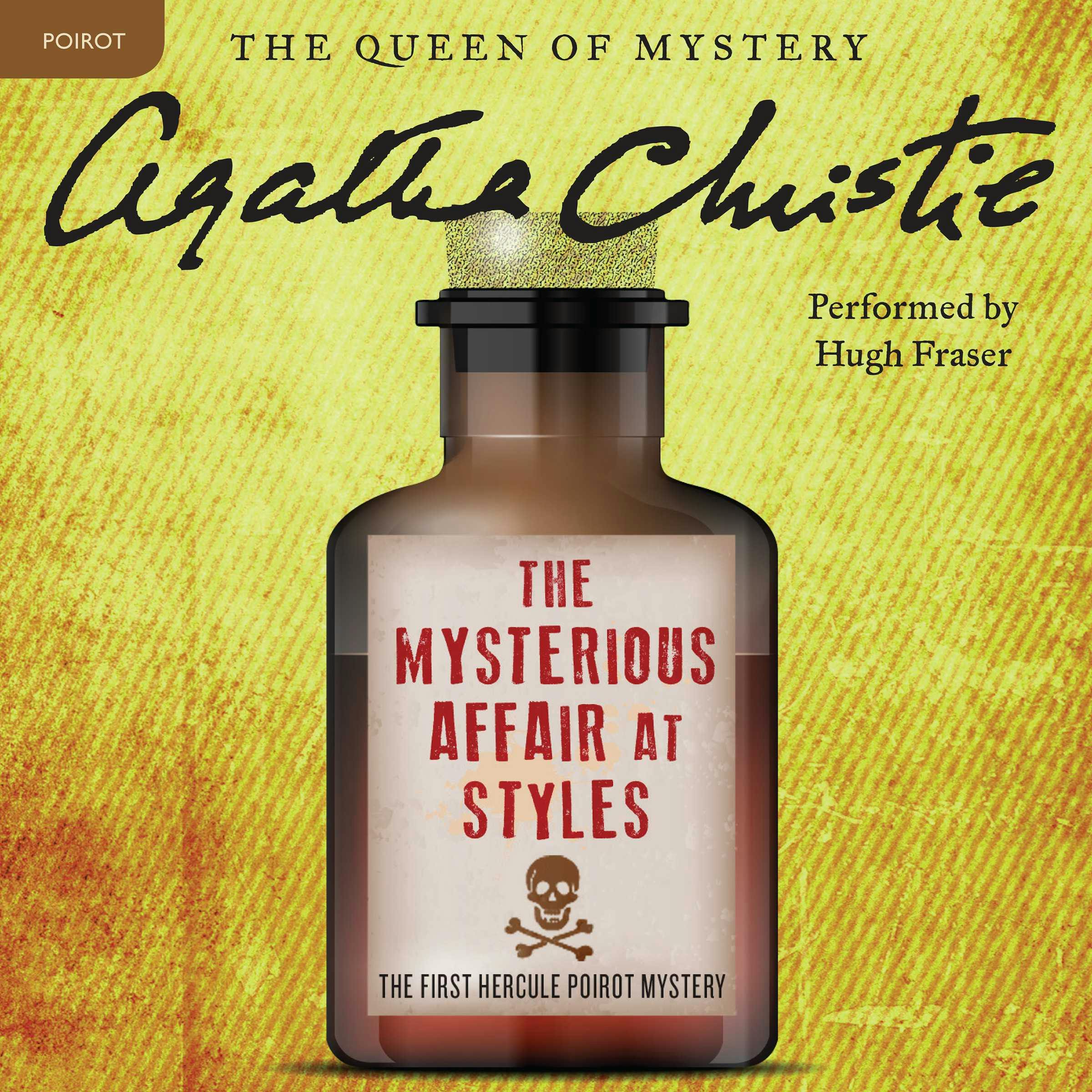 The Mysterious Affair at Styles: A Hercule Poirot Mystery - Agatha Christie