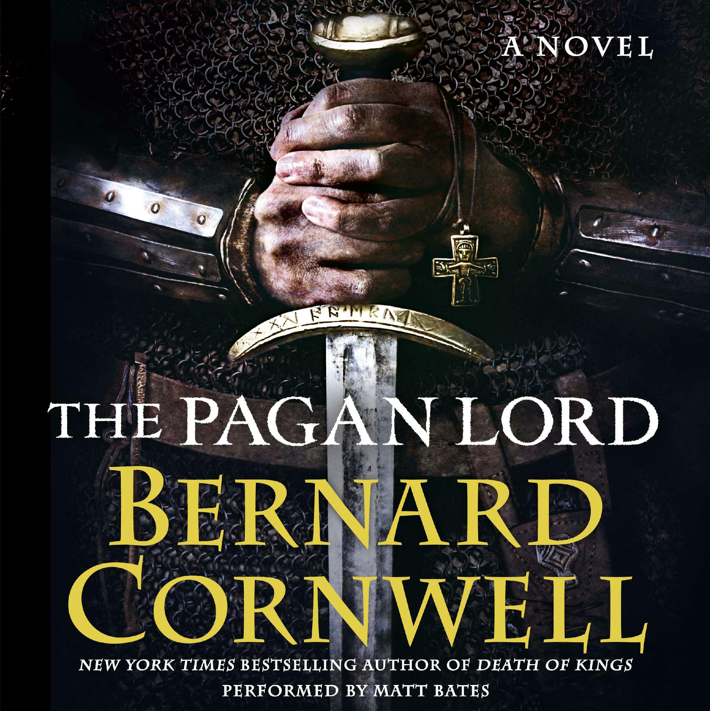The Pagan Lord: A Novel - Bernard Cornwell