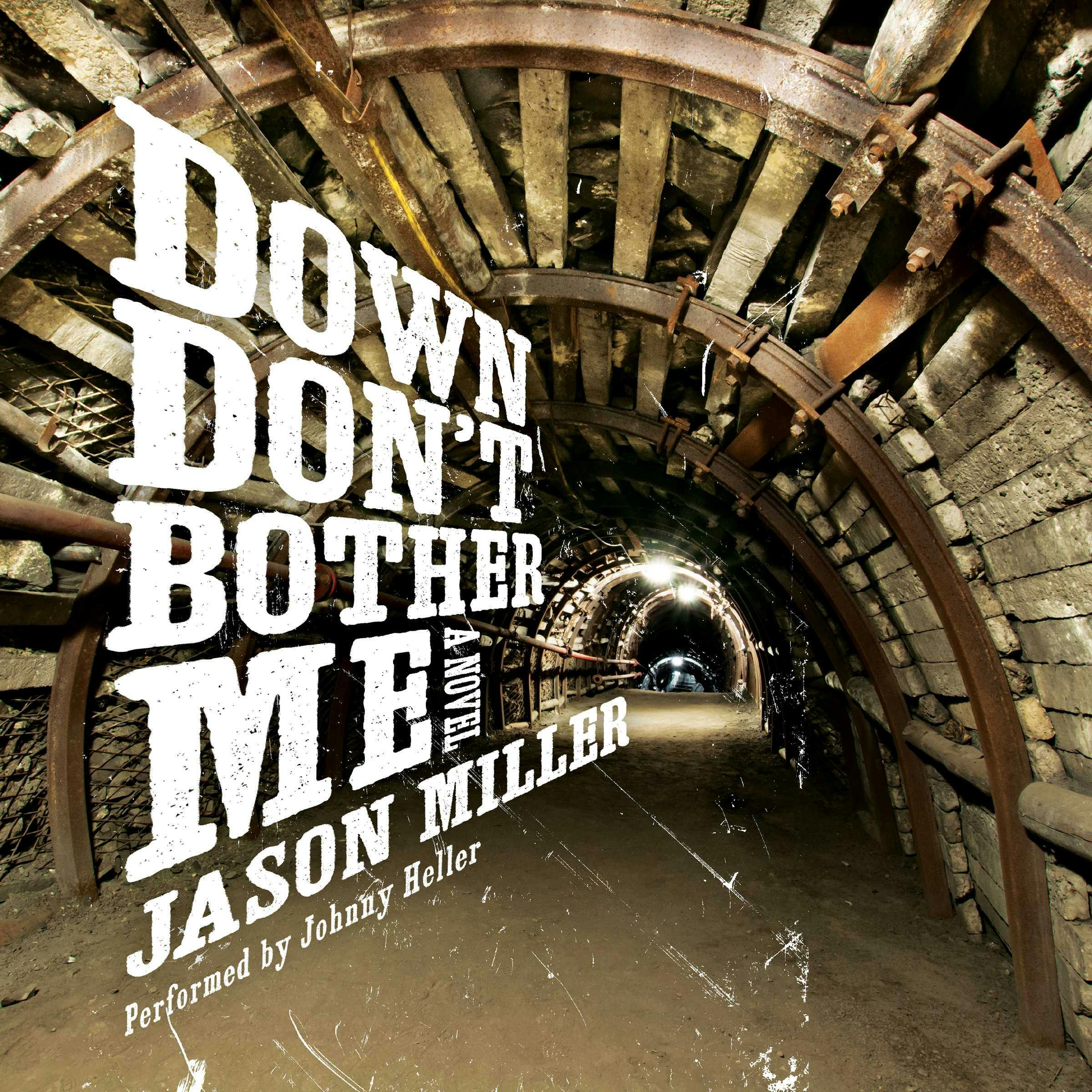 Down Don't Bother Me: A Novel - undefined