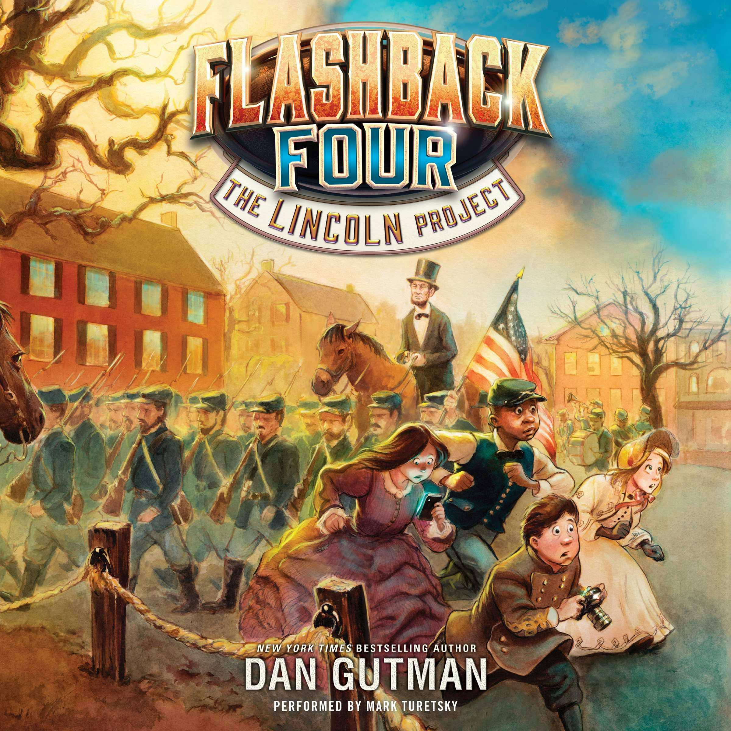 The Flashback Four #1: The Lincoln Project - undefined