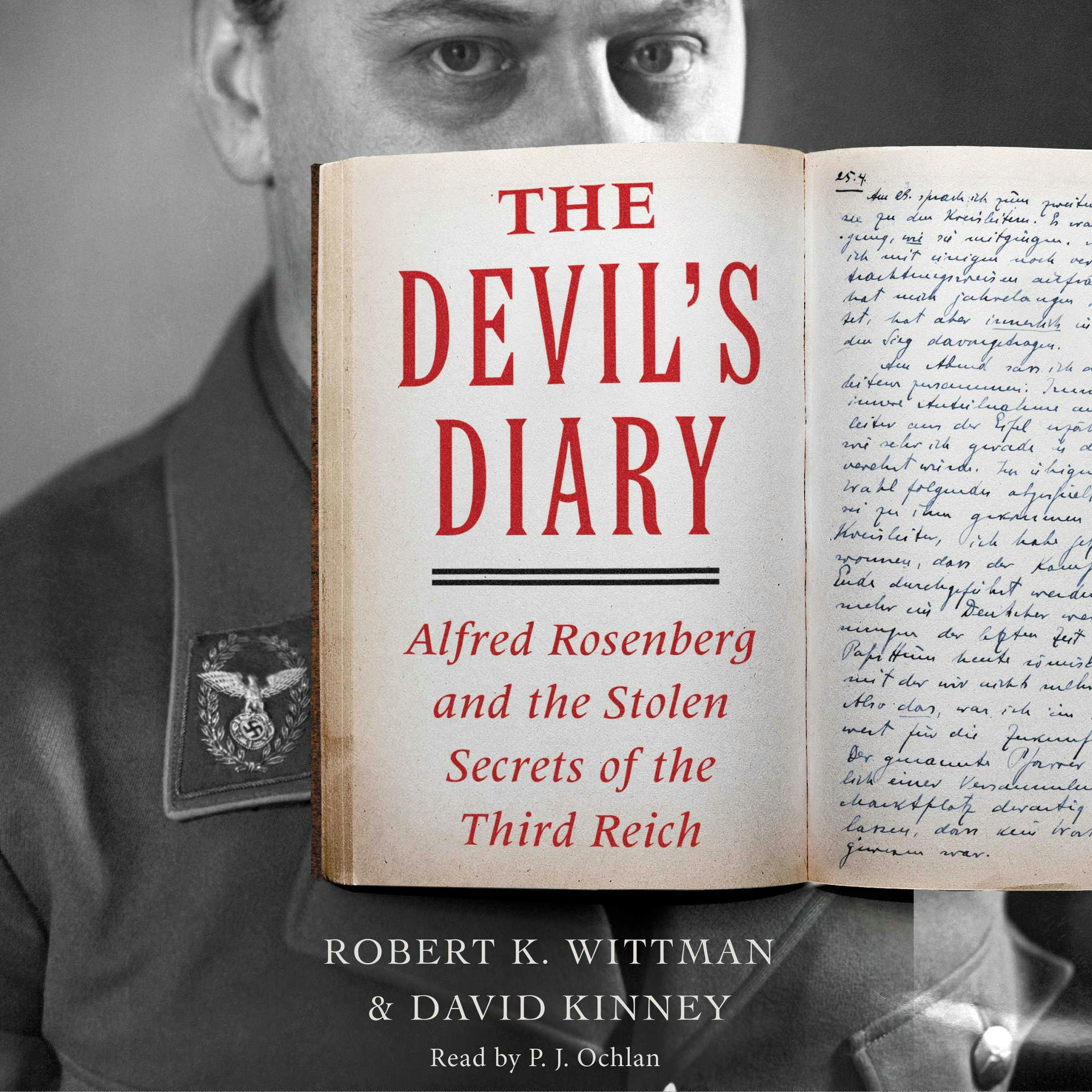 Devil's Diary: Alfred Rosenberg and the Stolen Secrets of the Third Reich - Robert K. Wittman, David Kinney