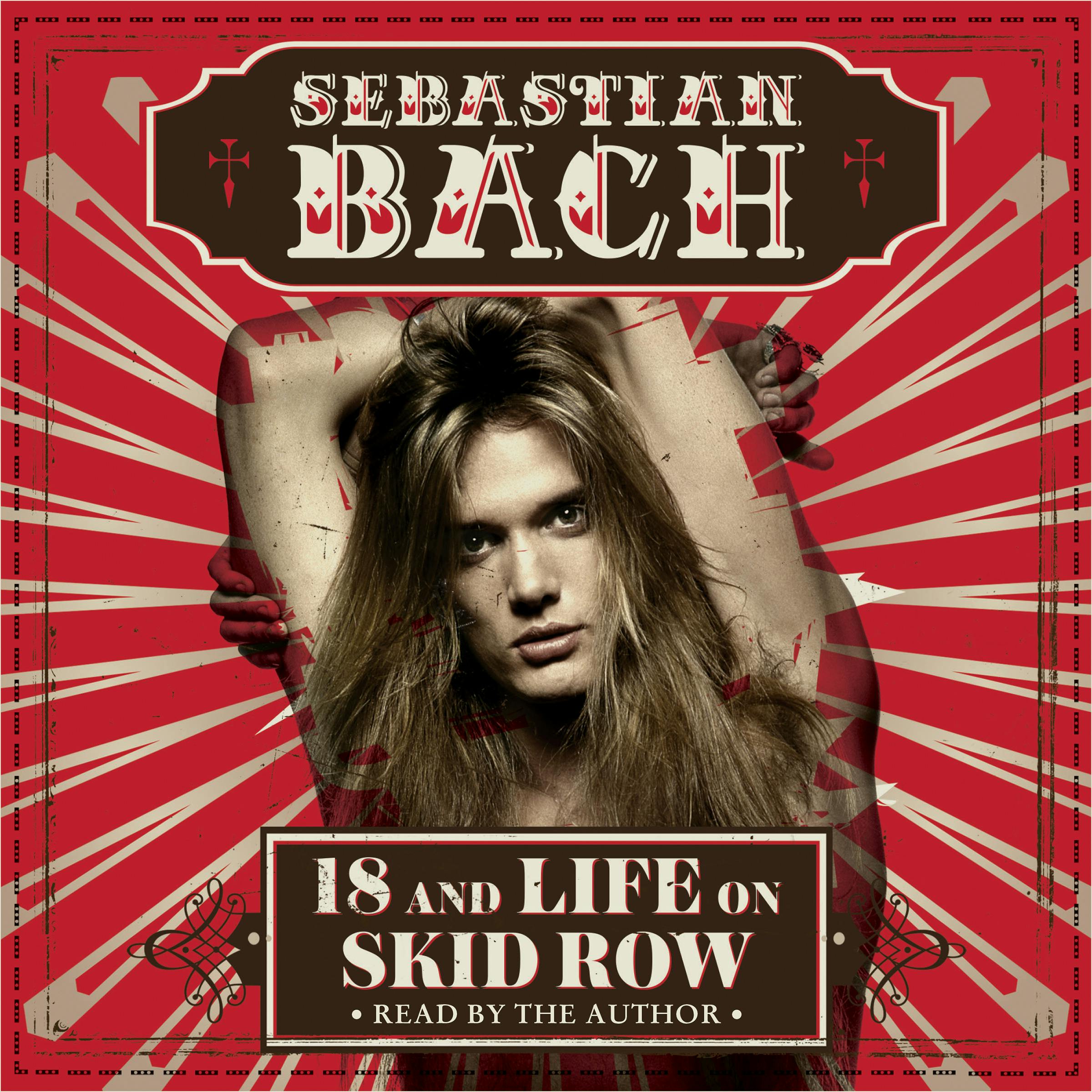 18 and Life on Skid Row - Sebastian Bach