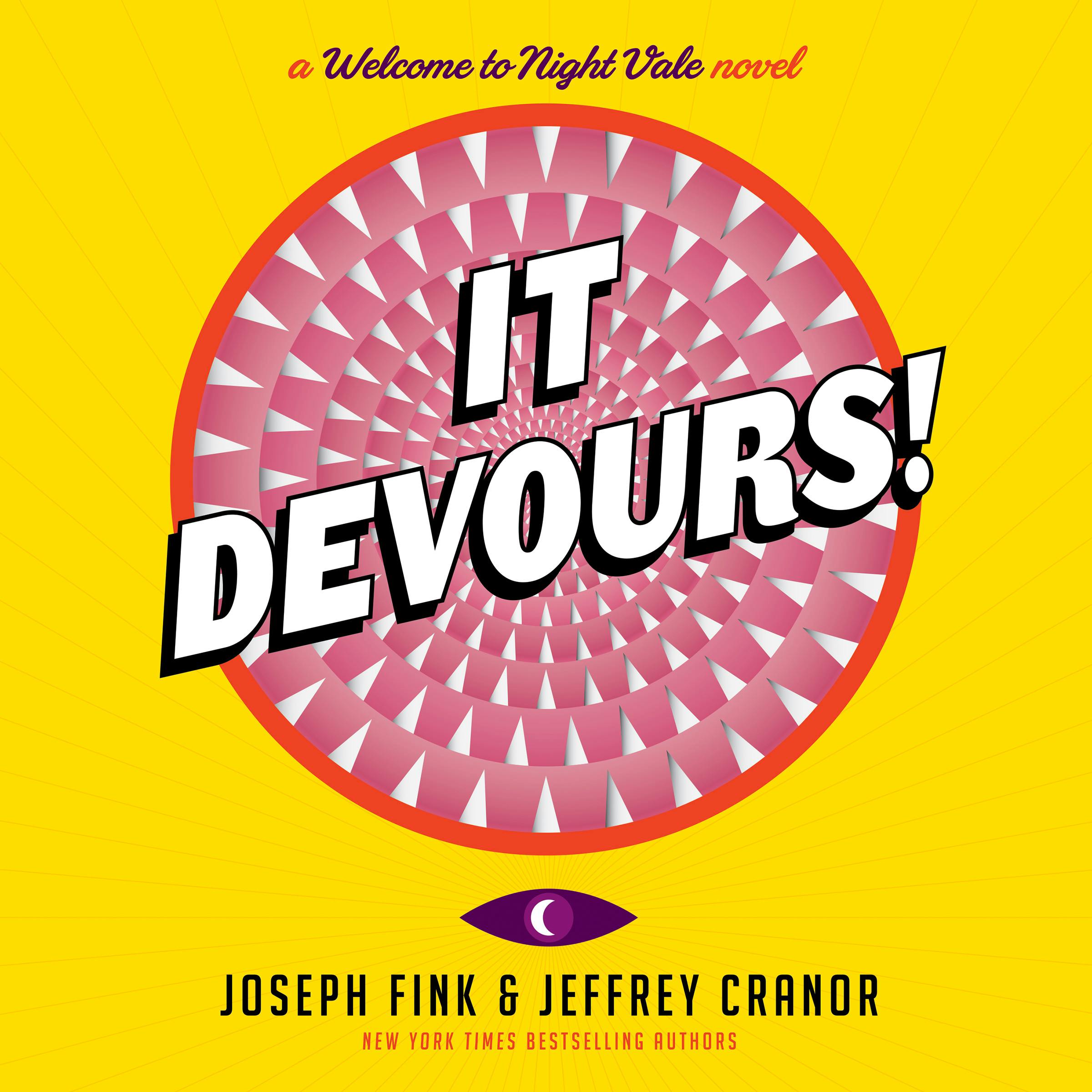 It Devours!: A Welcome to Night Vale Novel - Jeffrey Cranor, Joseph Fink