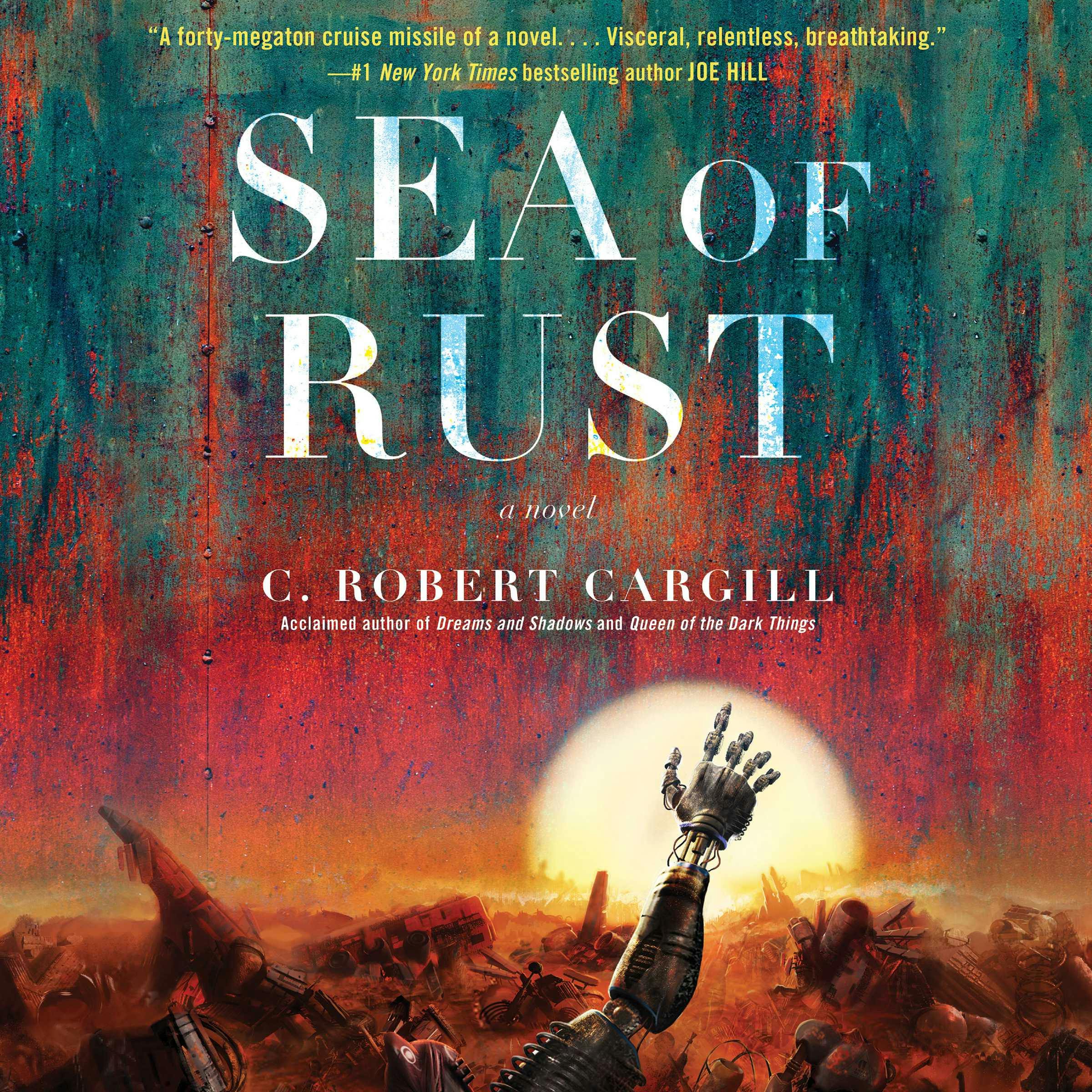 Sea of Rust: A Novel - undefined