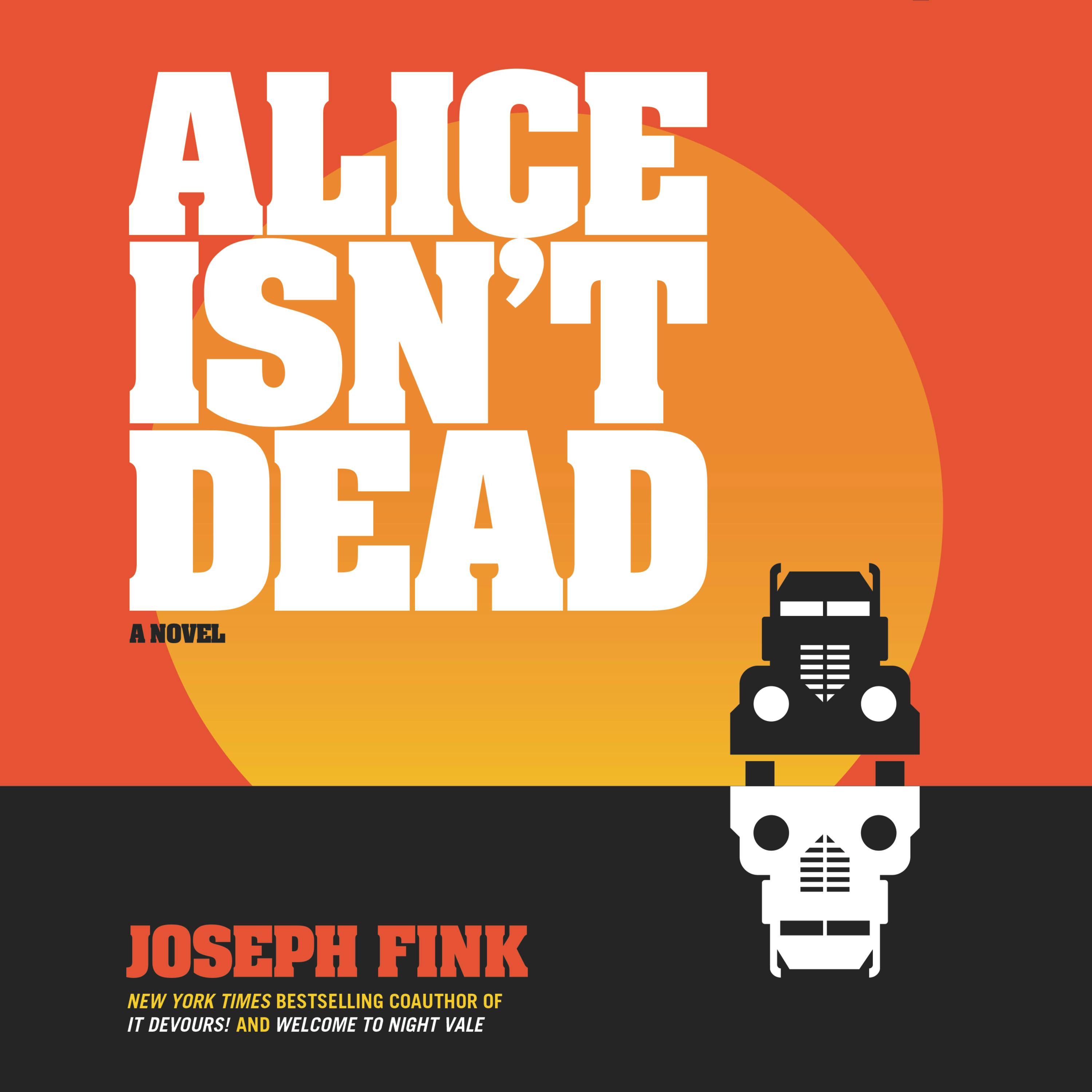 Alice Isn't Dead: A Novel - undefined