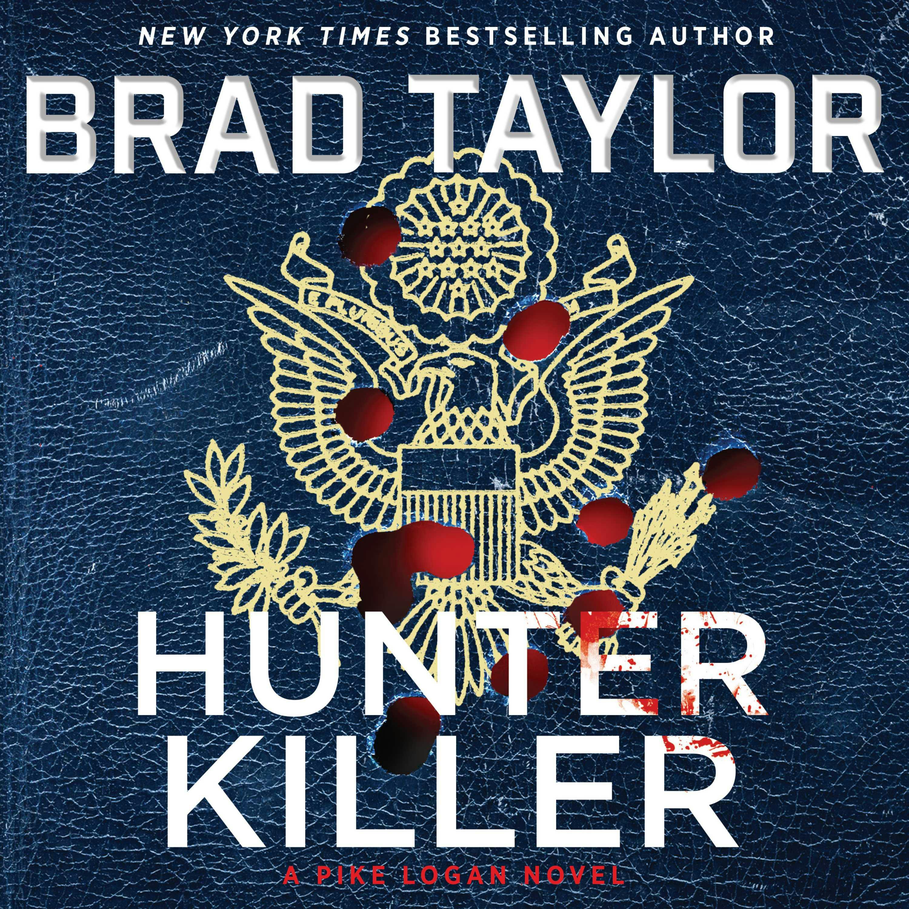 Hunter Killer: A Pike Logan Novel - Brad Taylor