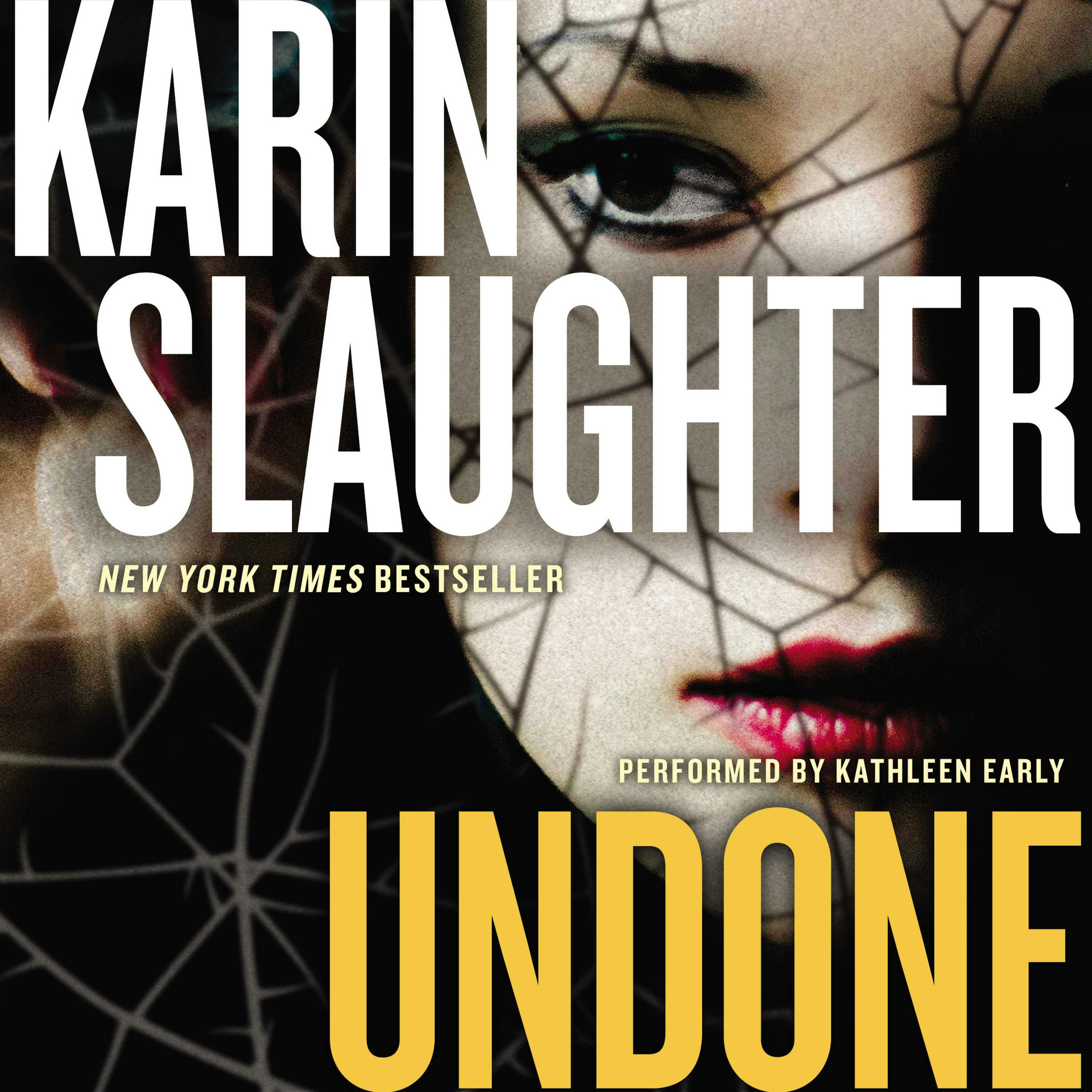 Undone: A Novel - Karin Slaughter