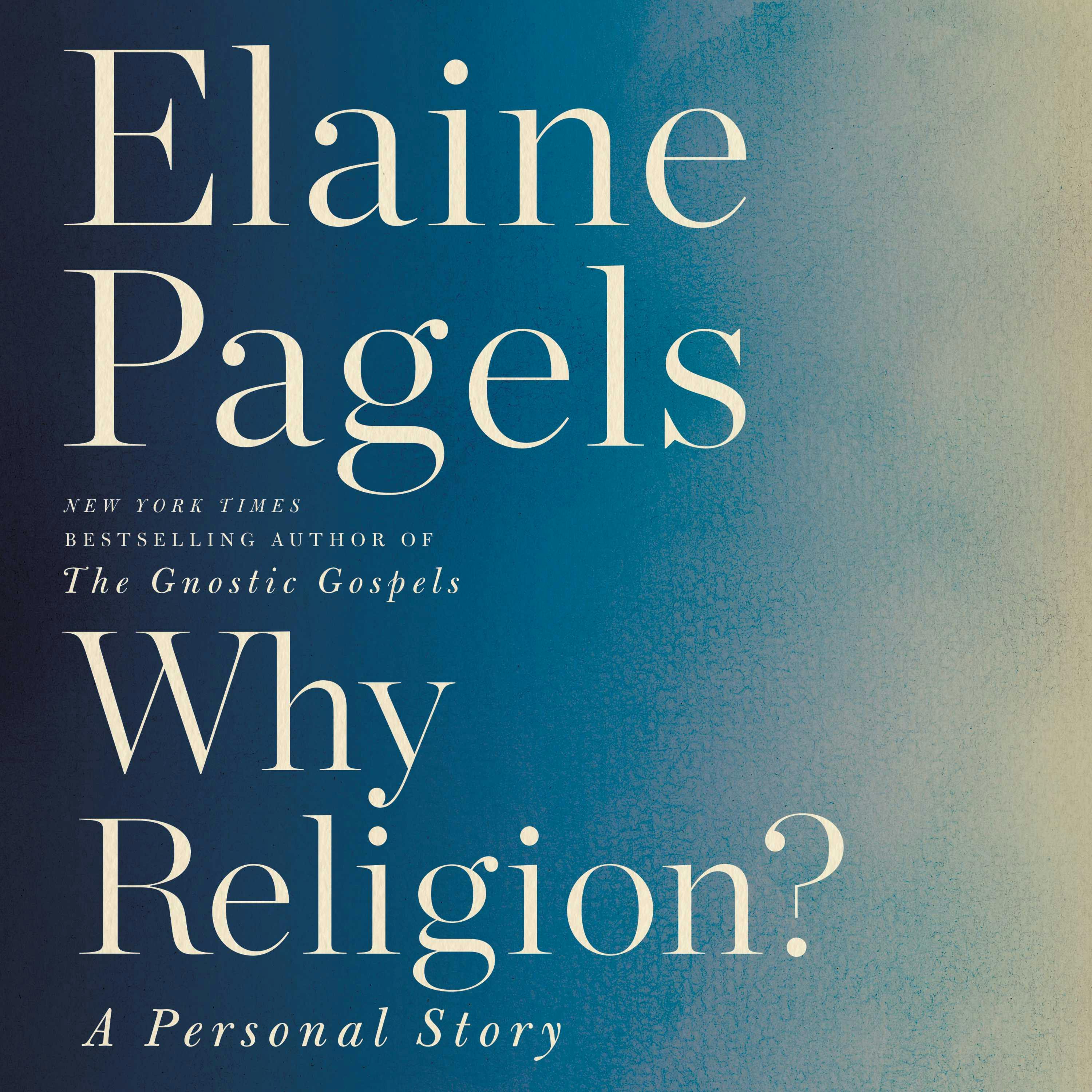 Why Religion?: A Personal Story - undefined