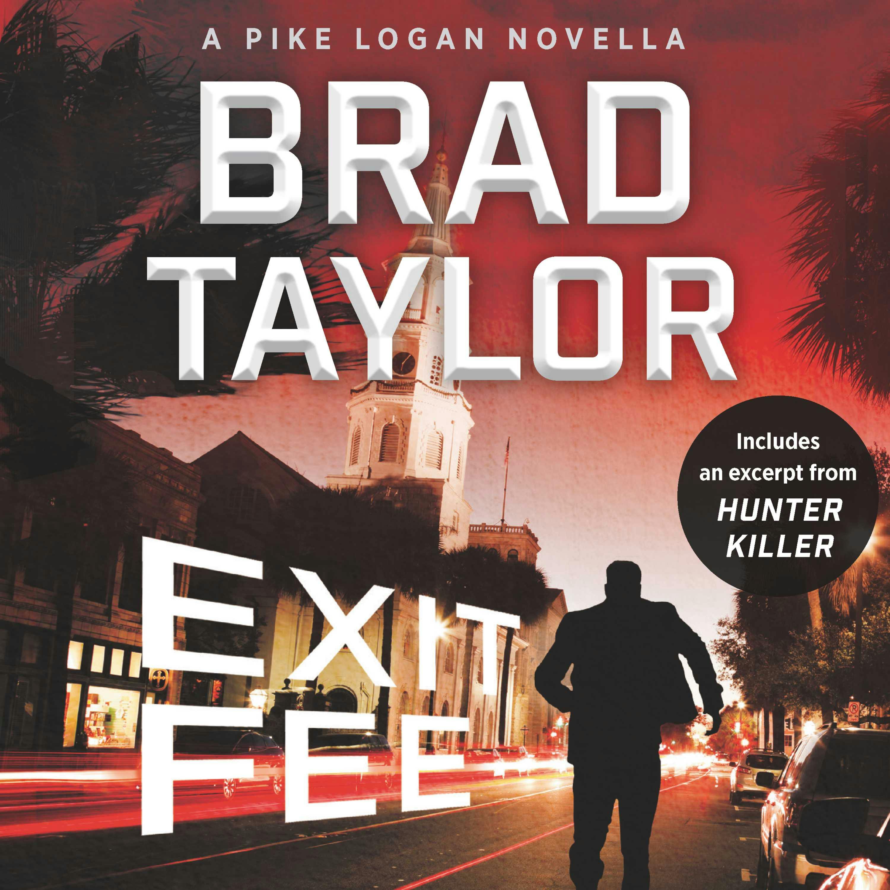 Exit Fee: A Pike Logan Novella - Brad Taylor