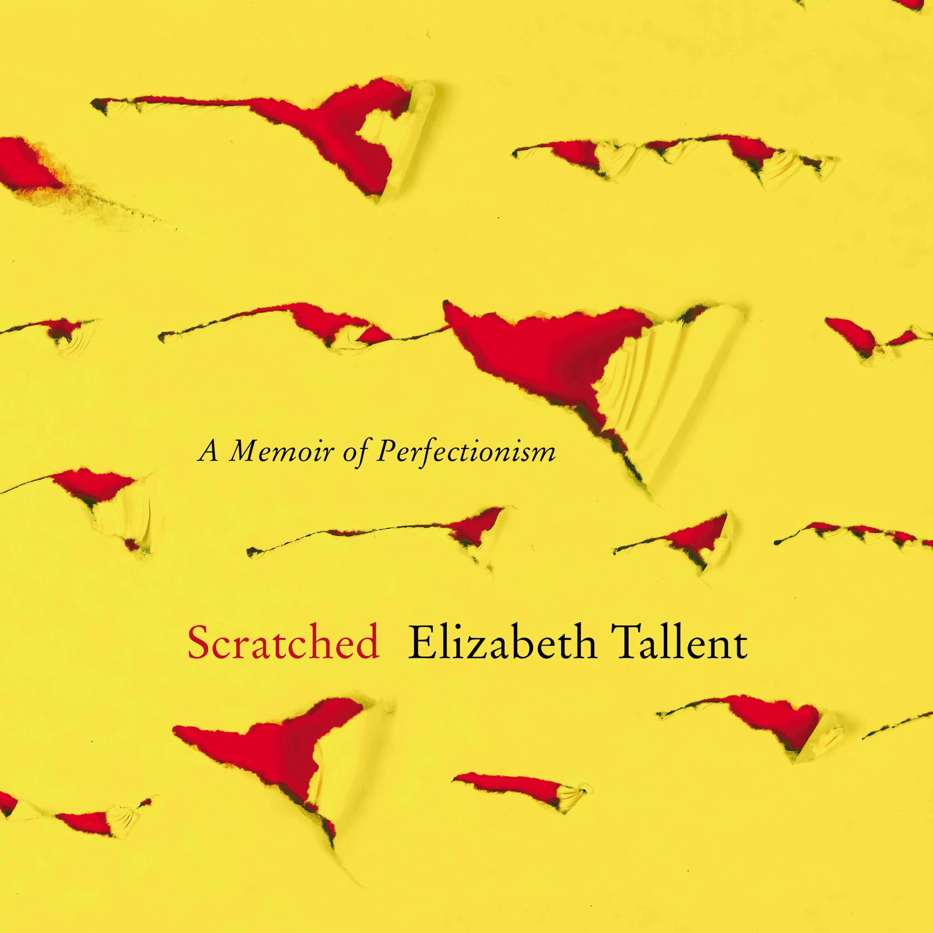 Scratched: A Memoir of Perfectionism - undefined