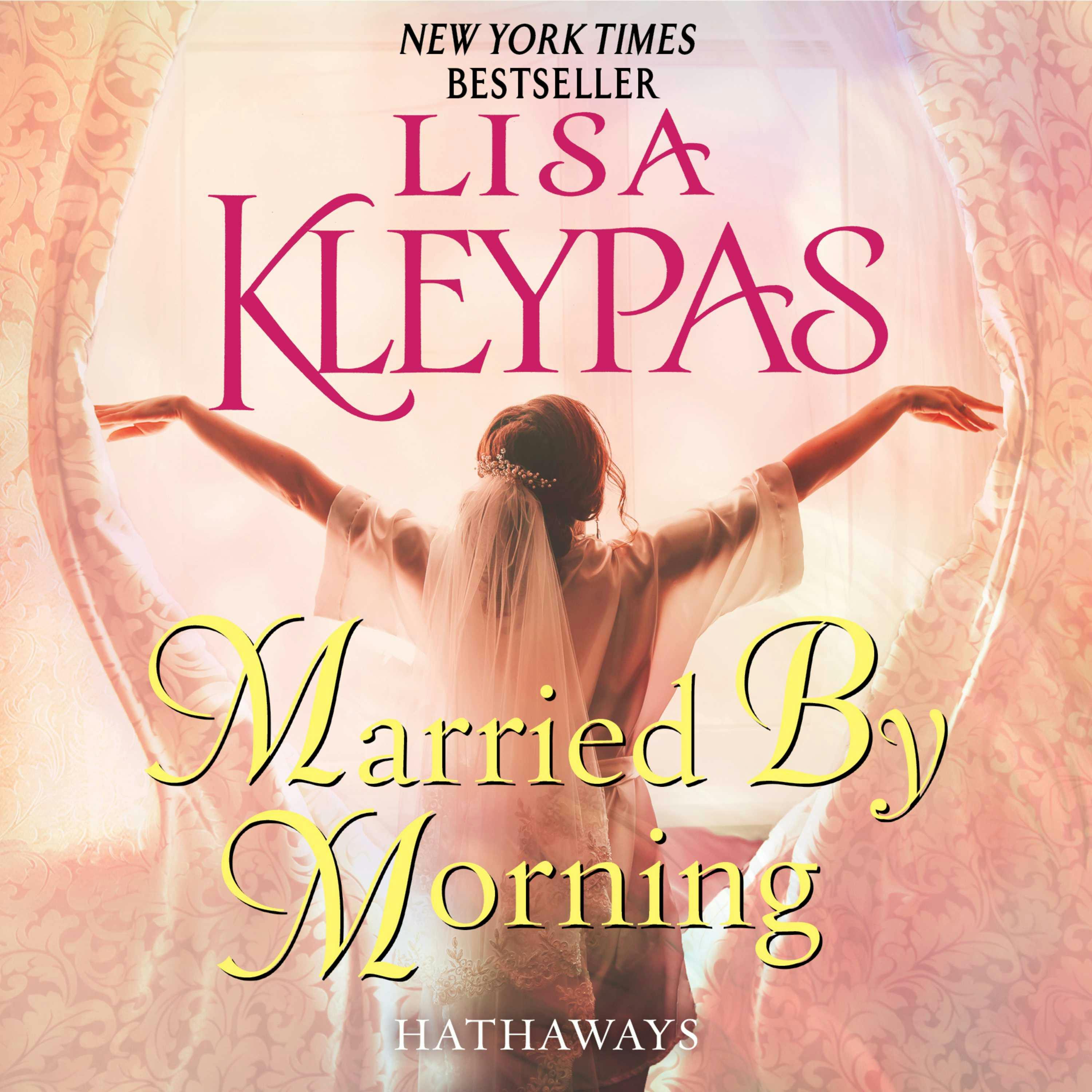 Married by Morning: A Novel - Lisa Kleypas