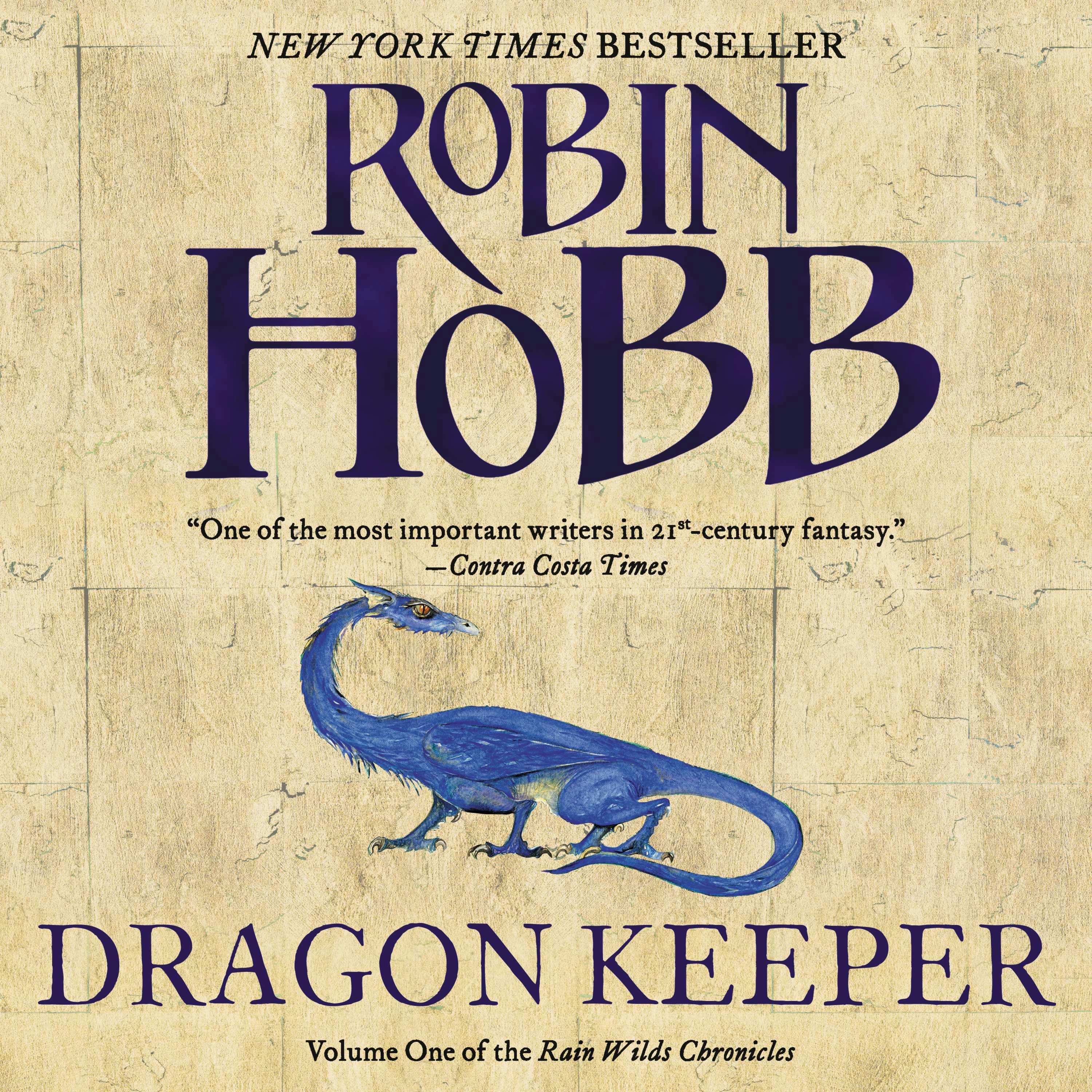 Dragon Keeper: Volume One of the Rain Wilds Chronicles - Robin Hobb