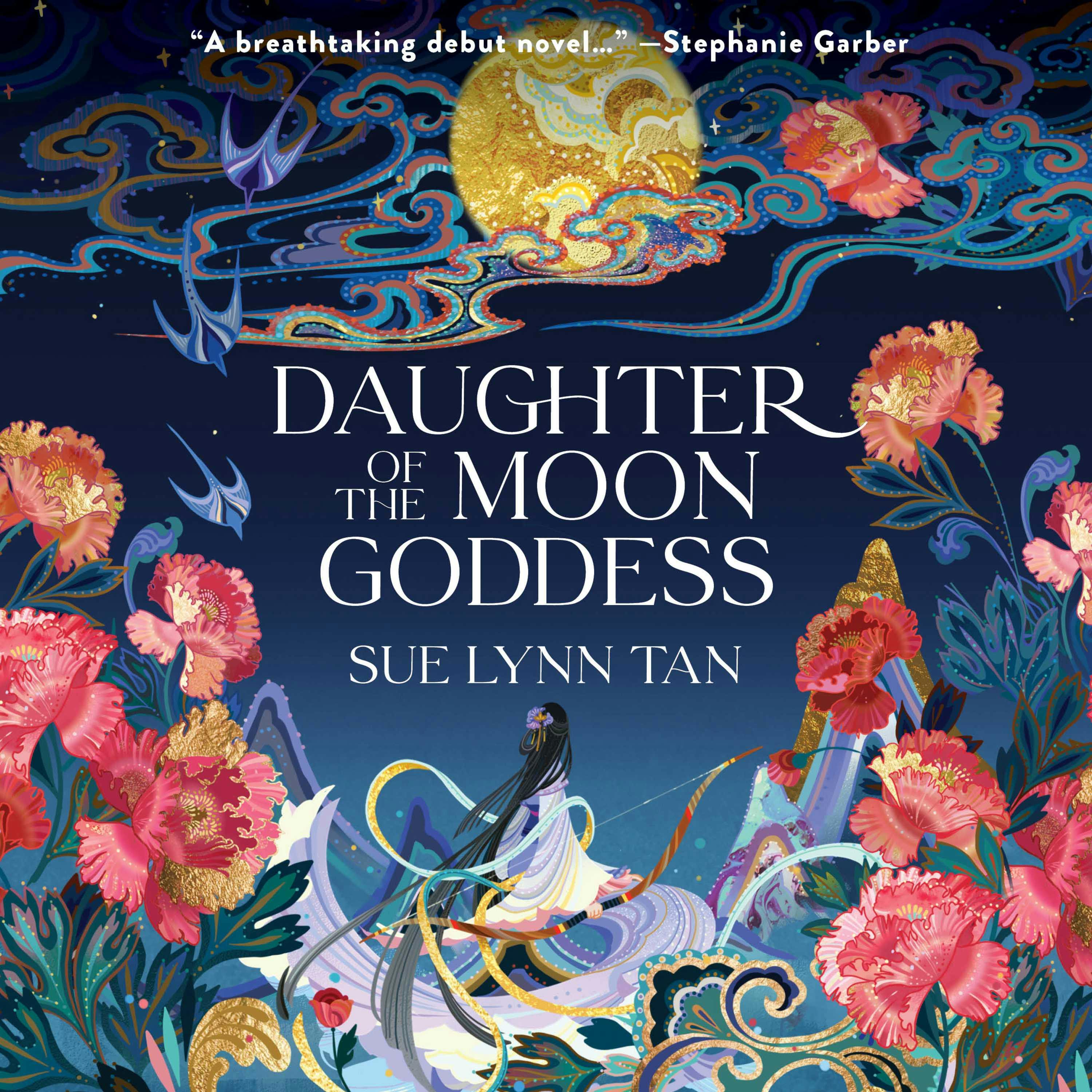 Daughter of the Moon Goddess: A Novel - Sue Lynn Tan