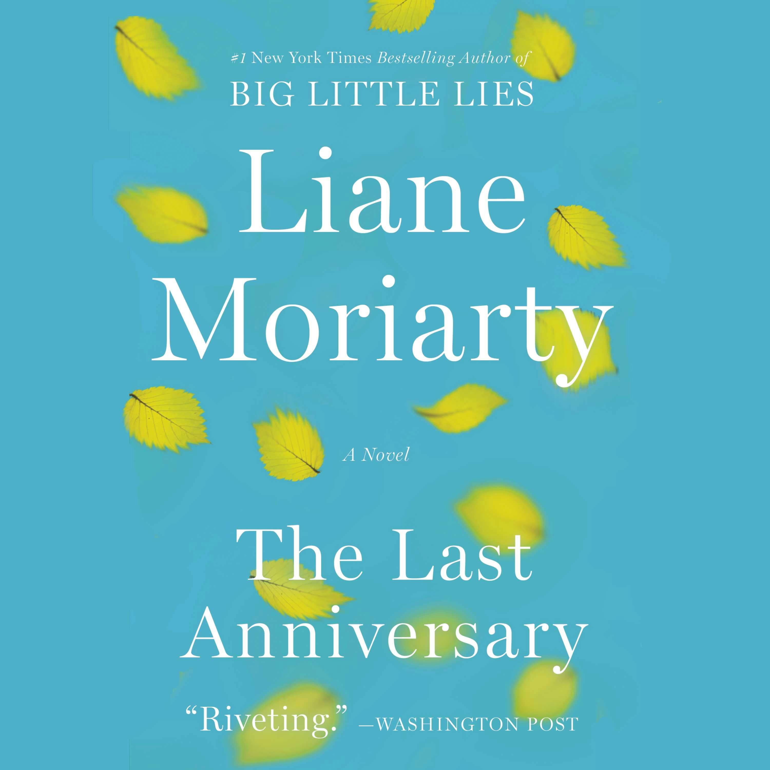The Last Anniversary: A Novel - Liane Moriarty