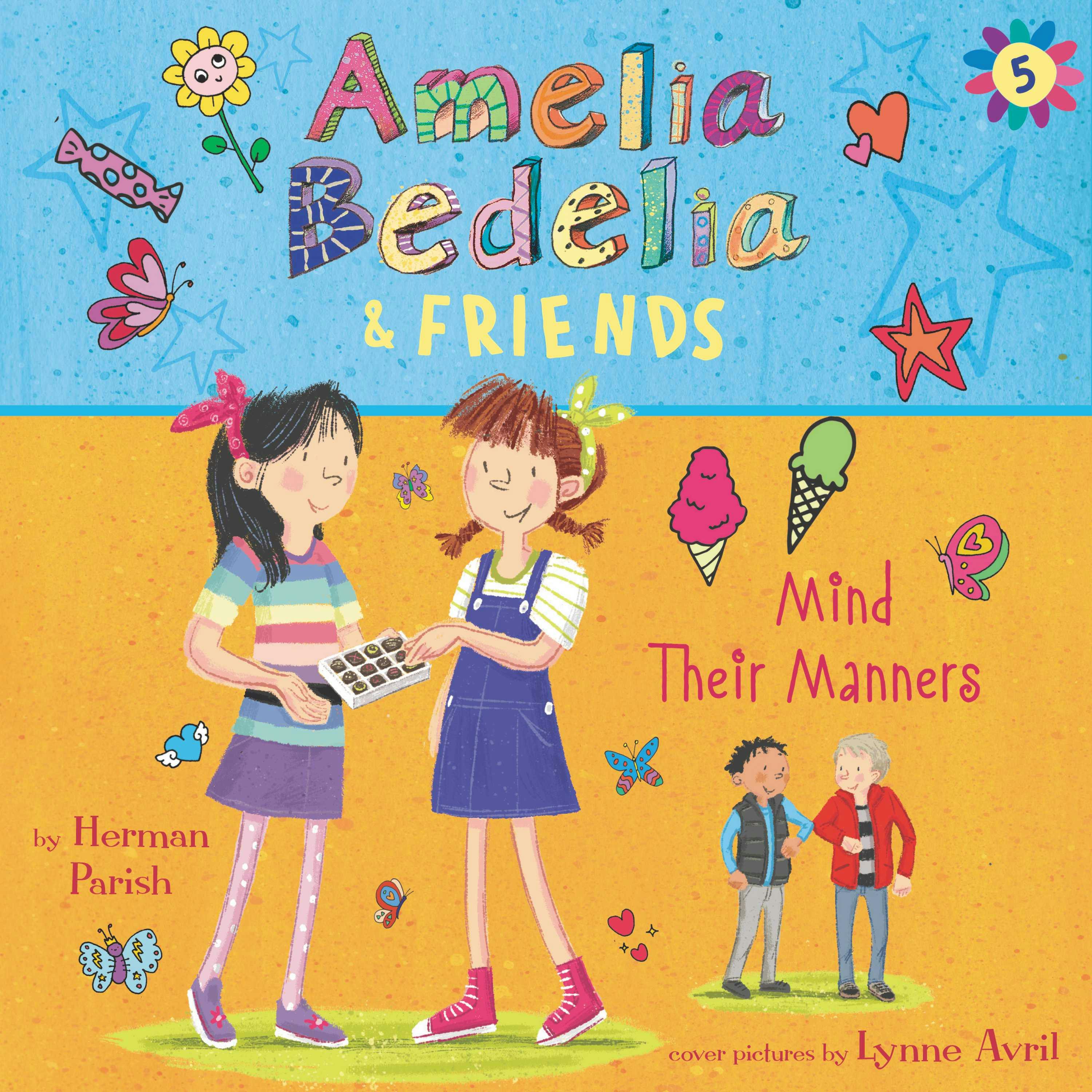 Amelia Bedelia & Friends #5: Amelia Bedelia & Friends Mind Their Manners Unabrid - Herman Parish
