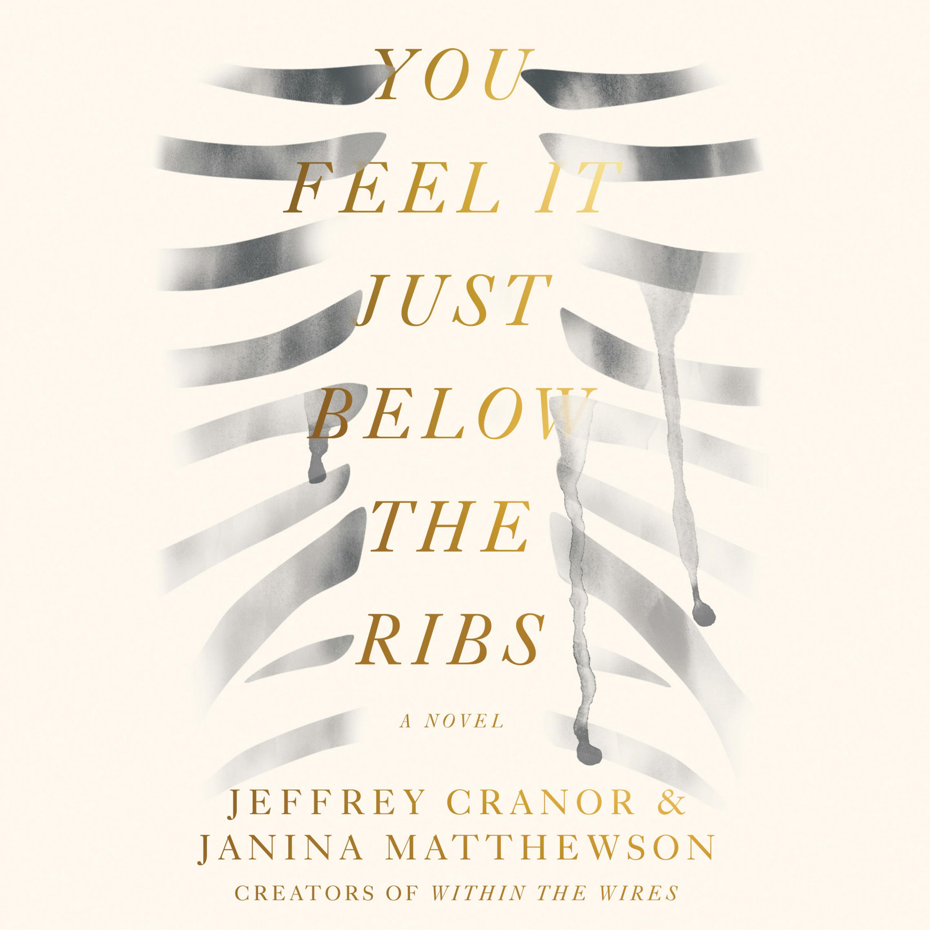 You Feel It Just Below the Ribs: A Novel - Jeffrey Cranor, Janina Matthewson