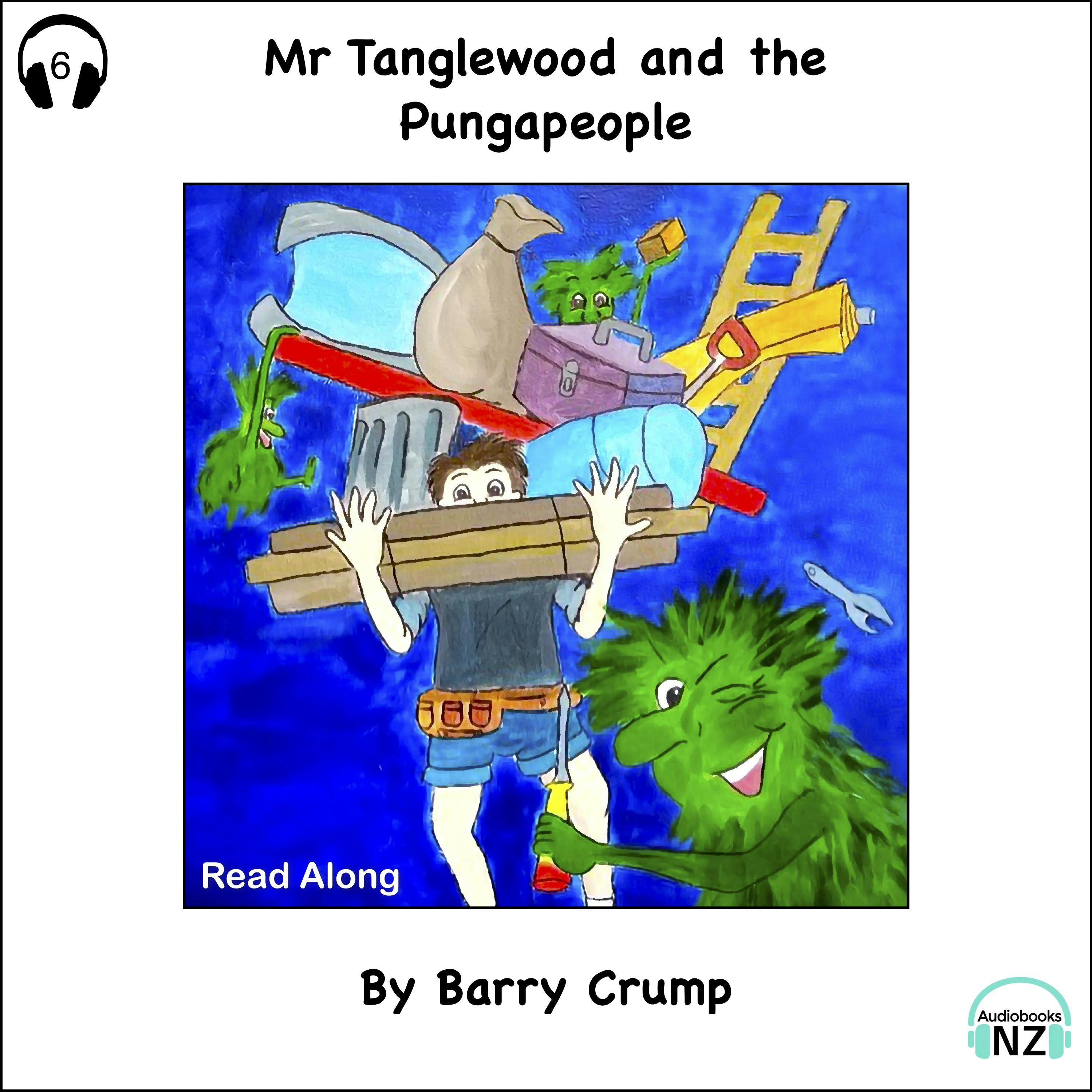 Mr Tanglewood and the Pungapeople - Read Along: A Barry Crump Classic - Barry Crump