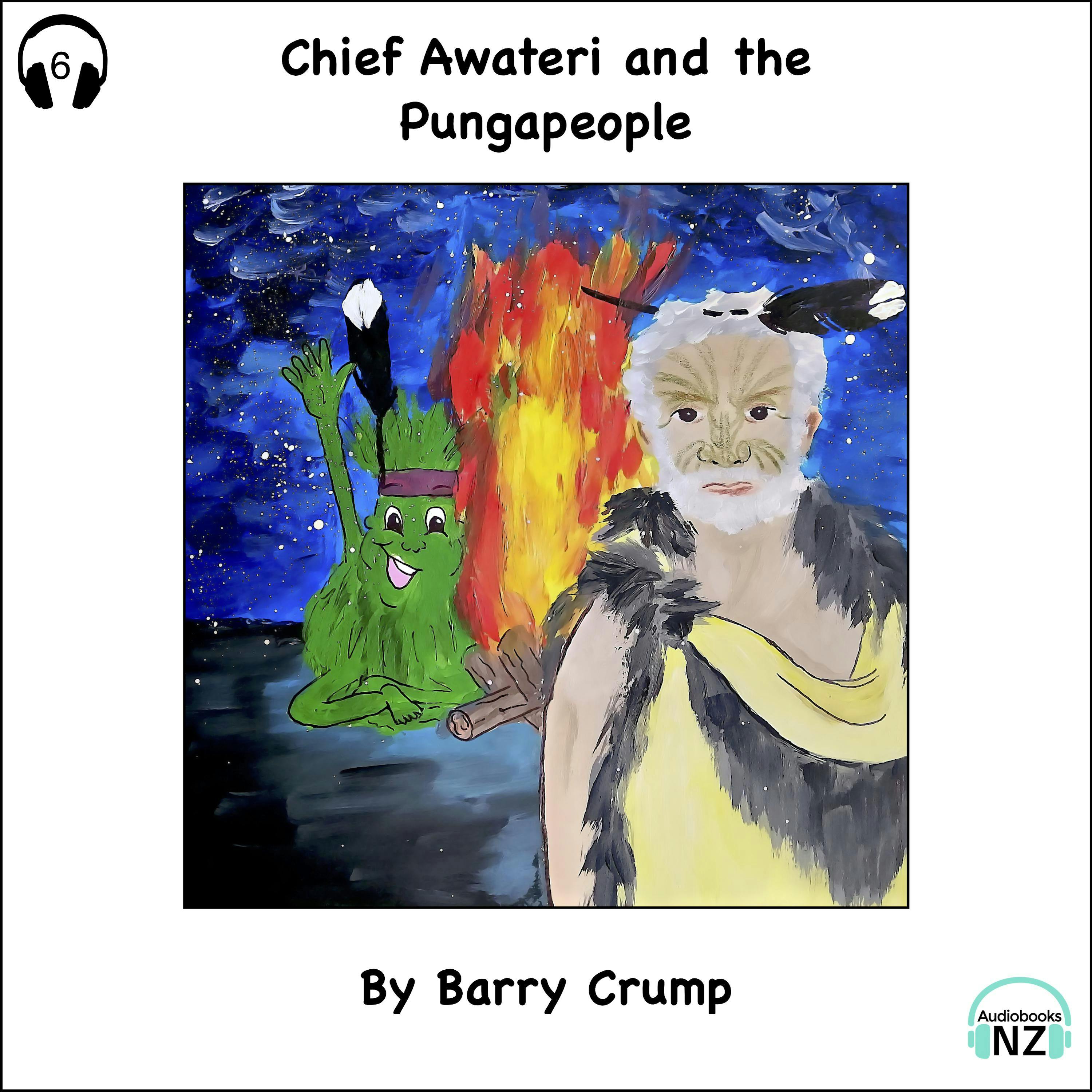 Chief Awateri and the Pungapeople: A New Barry Crump Classic - Martin Crump, Barry Crump