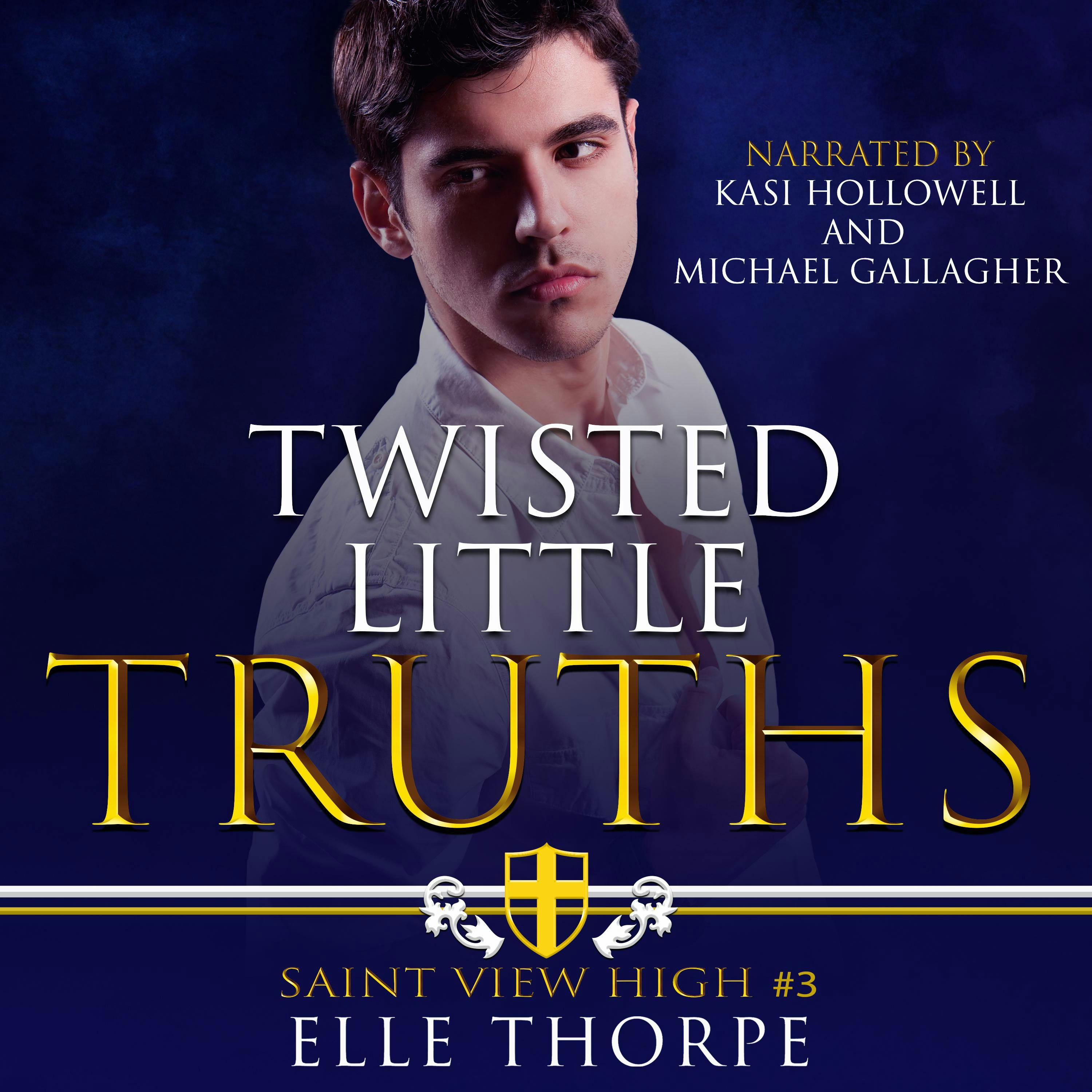 Twisted Little Truths: A Reverse Harem Bully Romance - Elle Thorpe