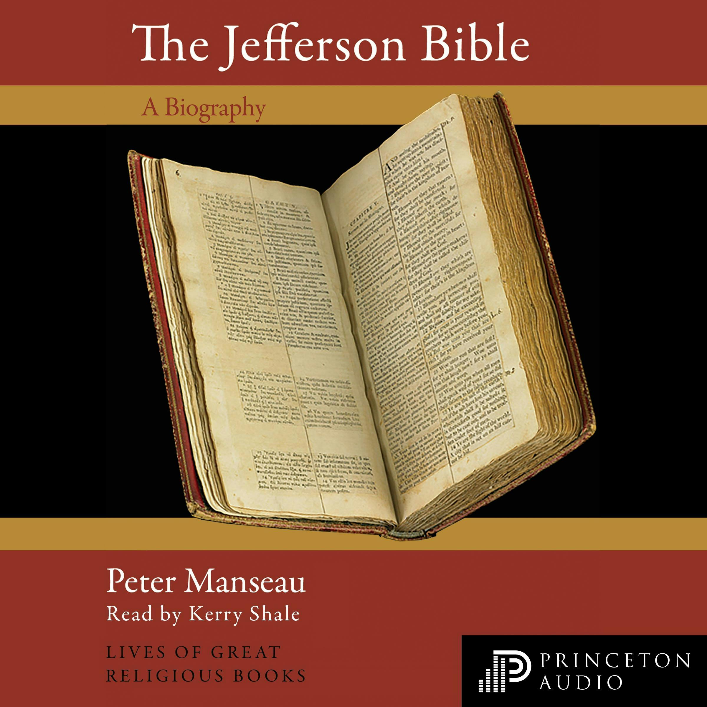 The Jefferson Bible: A Biography - undefined