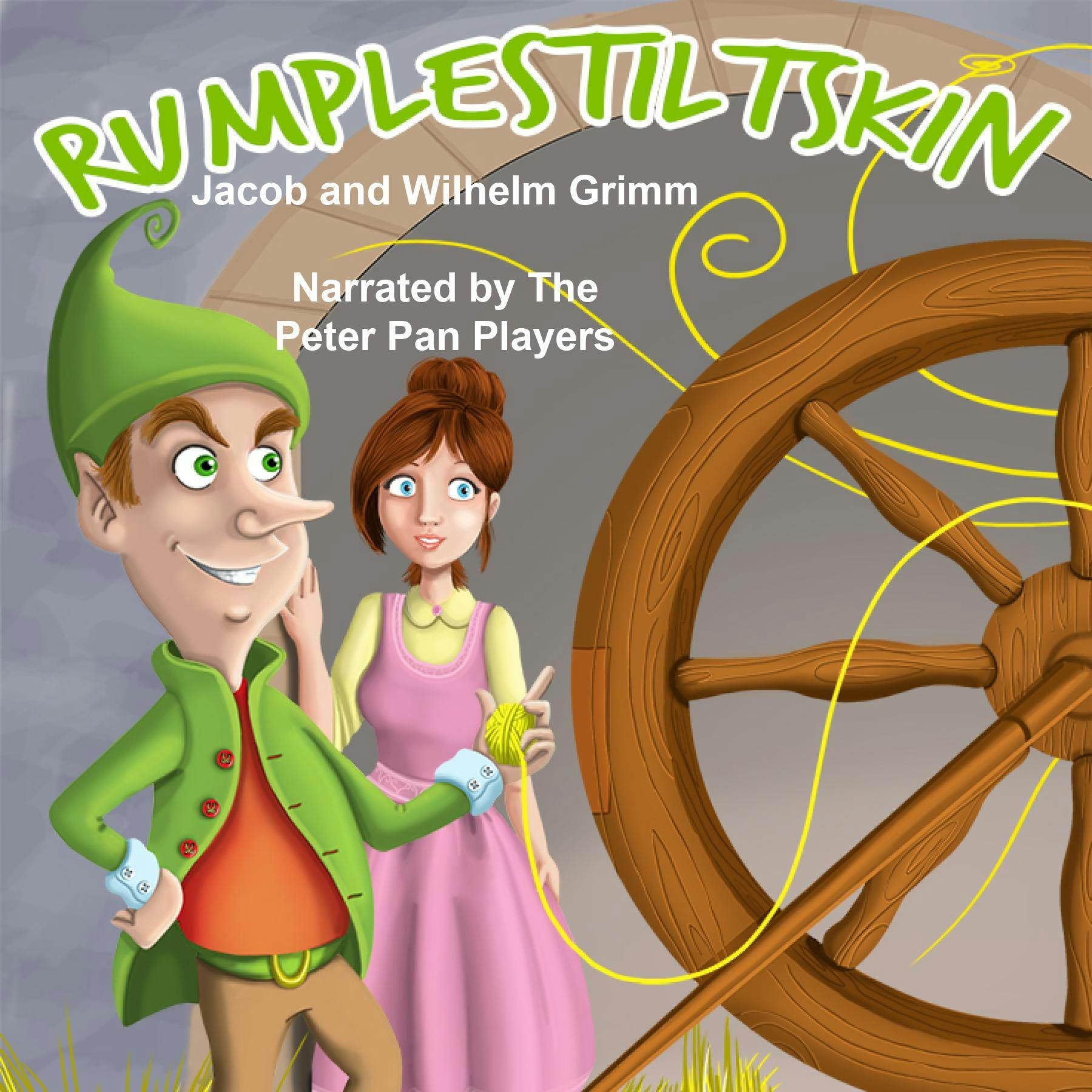 Rumplestiltskin - Jacob and Wilhelm Grimm