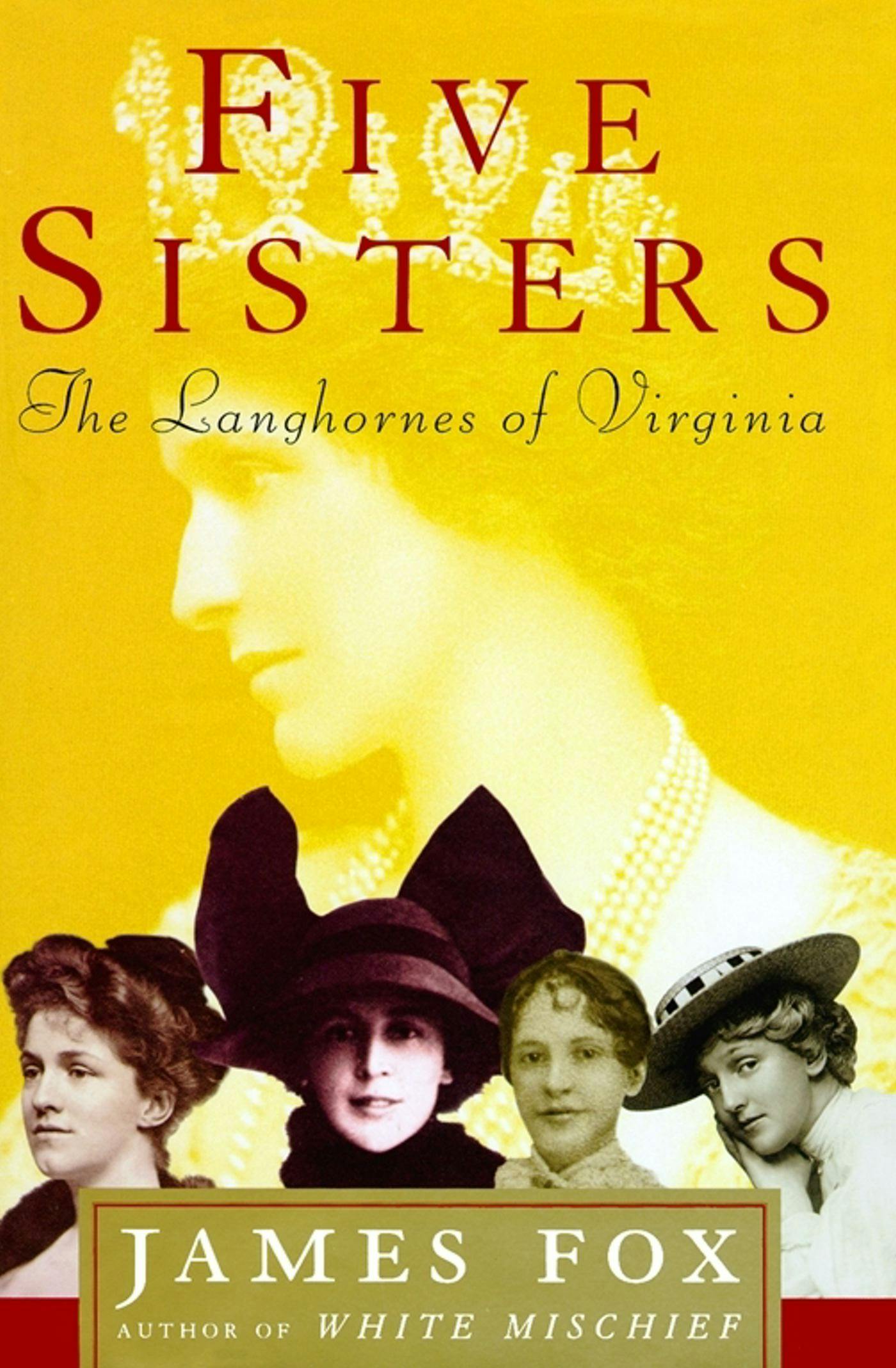 Five Sisters: The Langhornes of Virginia - James Fox