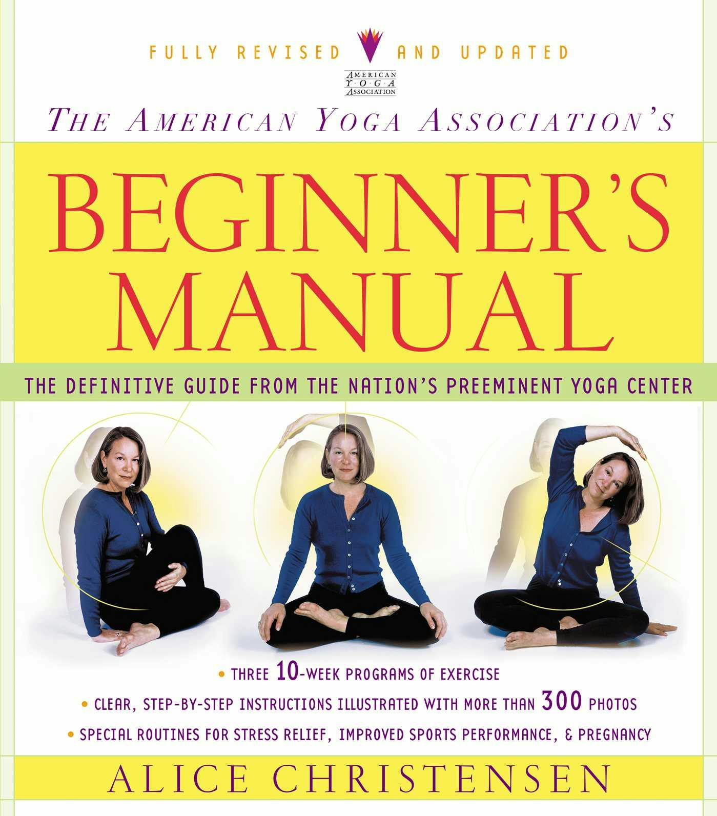 The American Yoga Association Beginner's Manual Fully Revised and Updated - Alice Christensen
