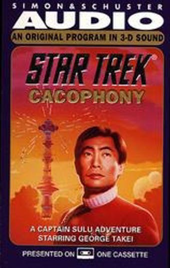 Star Trek: Cacophony: A Captain Sulu Adventure