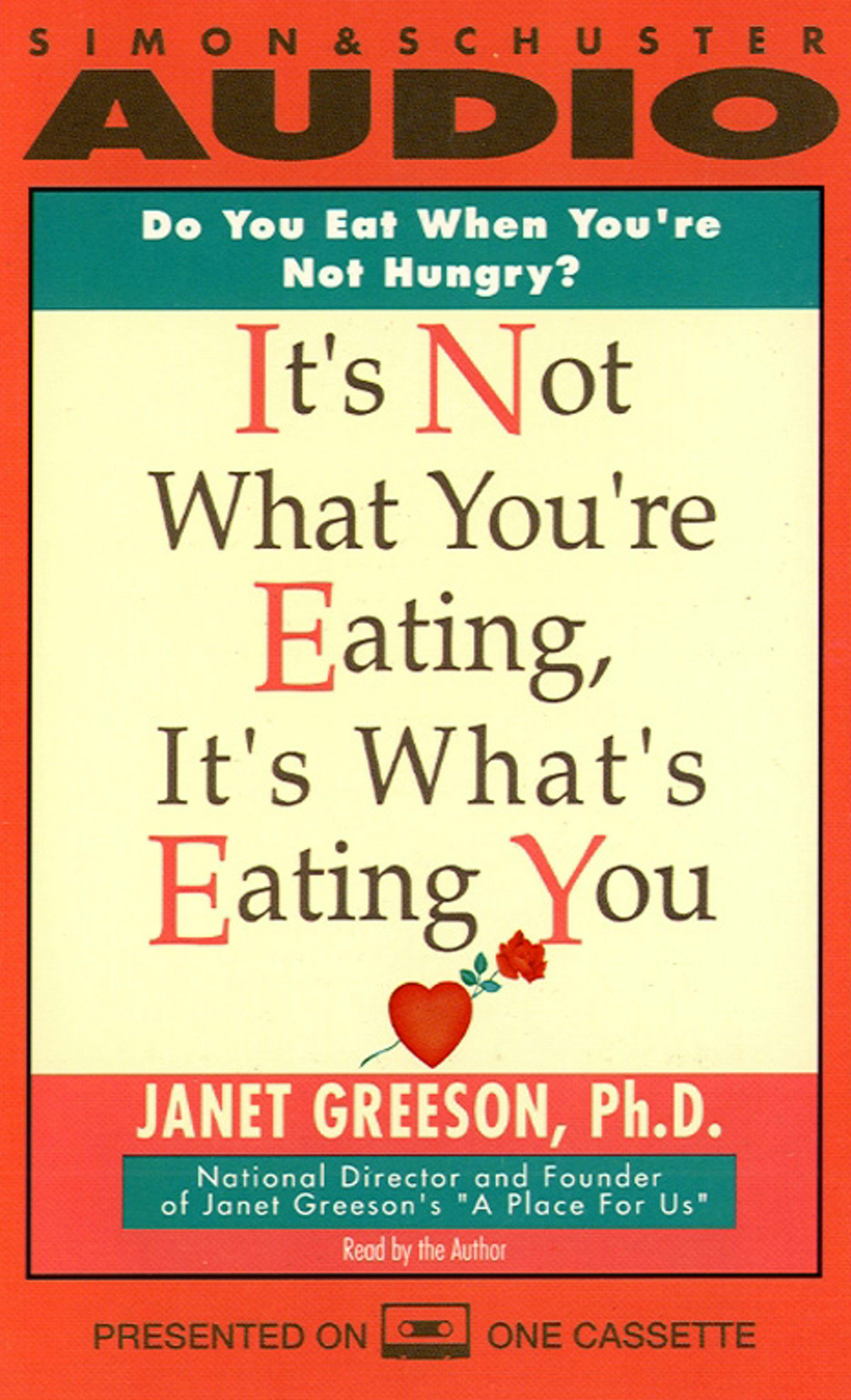 It's Not What You're Eating, It's What's Eating You - Janet Greeson