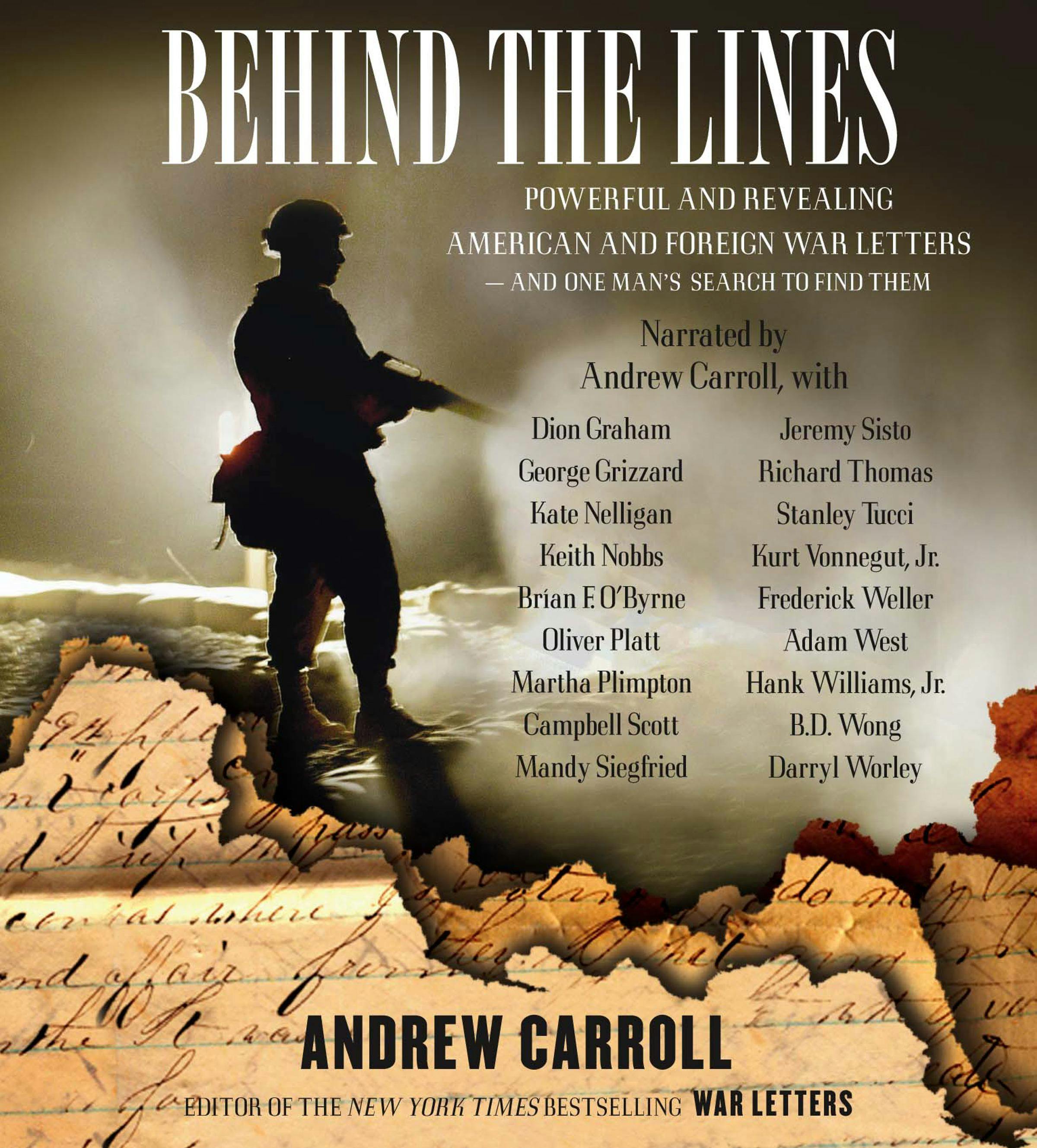 Behind the Lines: Powerful and Revealing American and Foreign War Letters and One Man's Search to Find Them - undefined