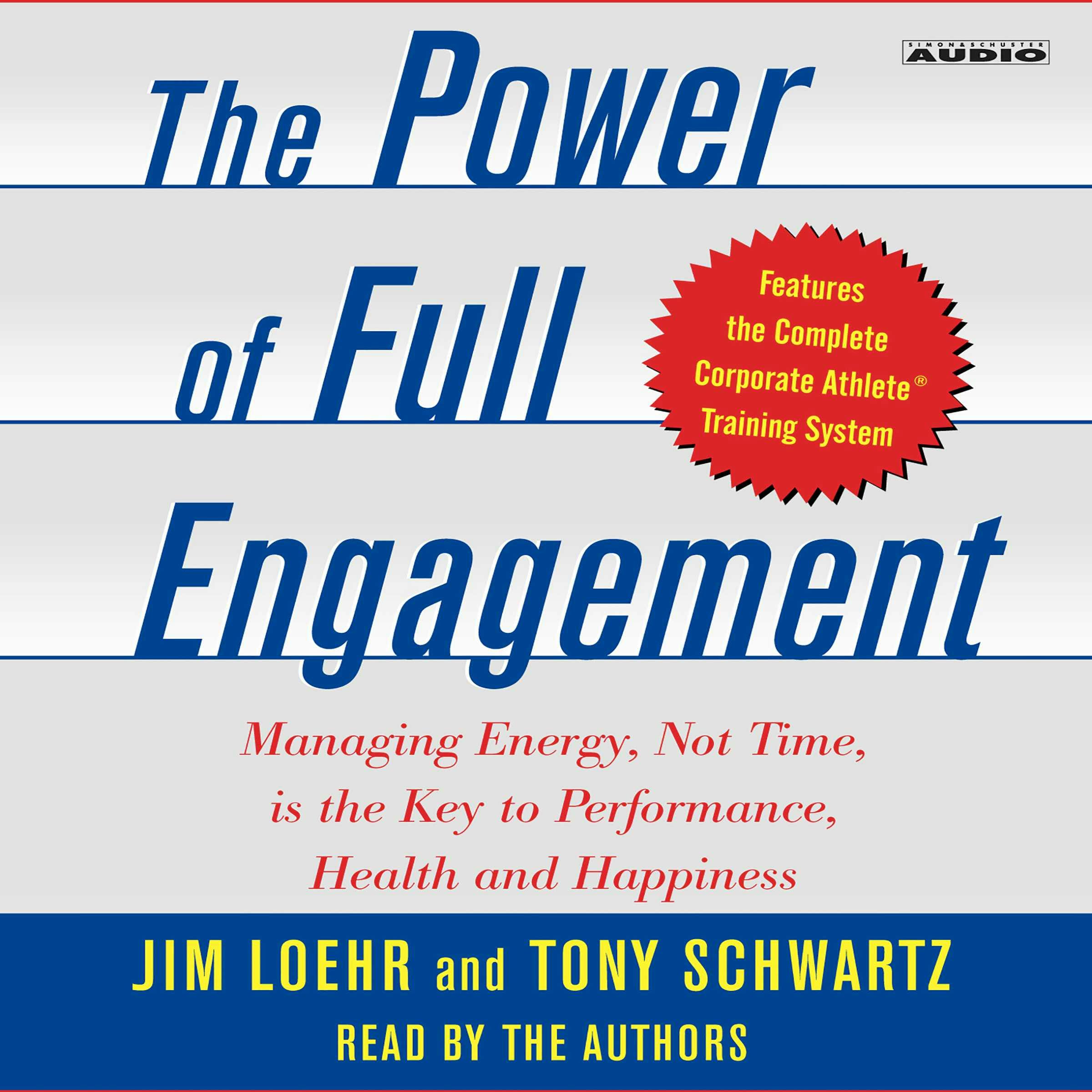 The Power of Full Engagement: Managing Energy, Not Time, is the Key to High Performance and Personal Renewal - undefined